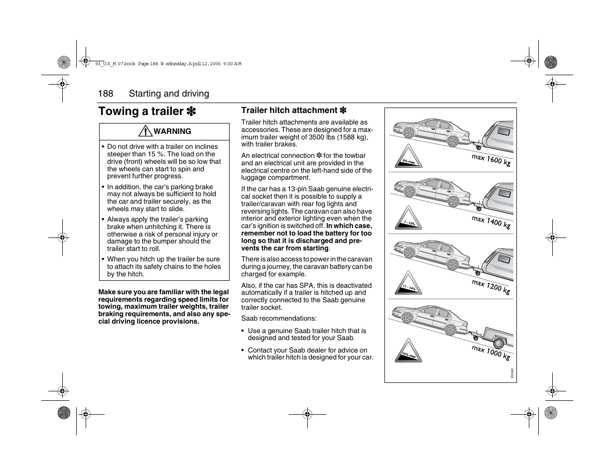 Towing a trailer 3 | Saab 2007 9-3 User Manual | Page 188 / 304