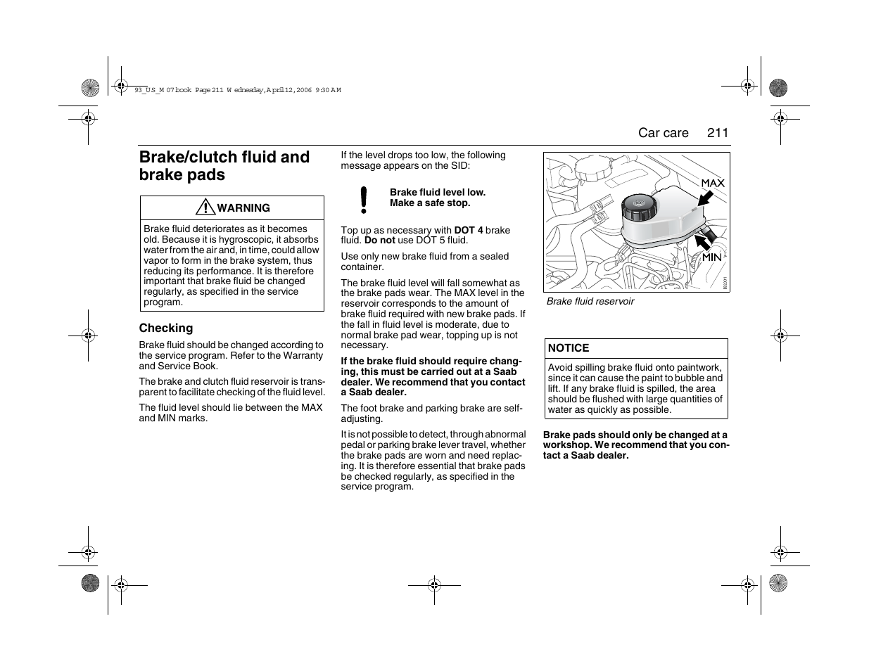 Brake/clutch fluid and brake pads | Saab 2007 9-3 User Manual | Page 211 / 304