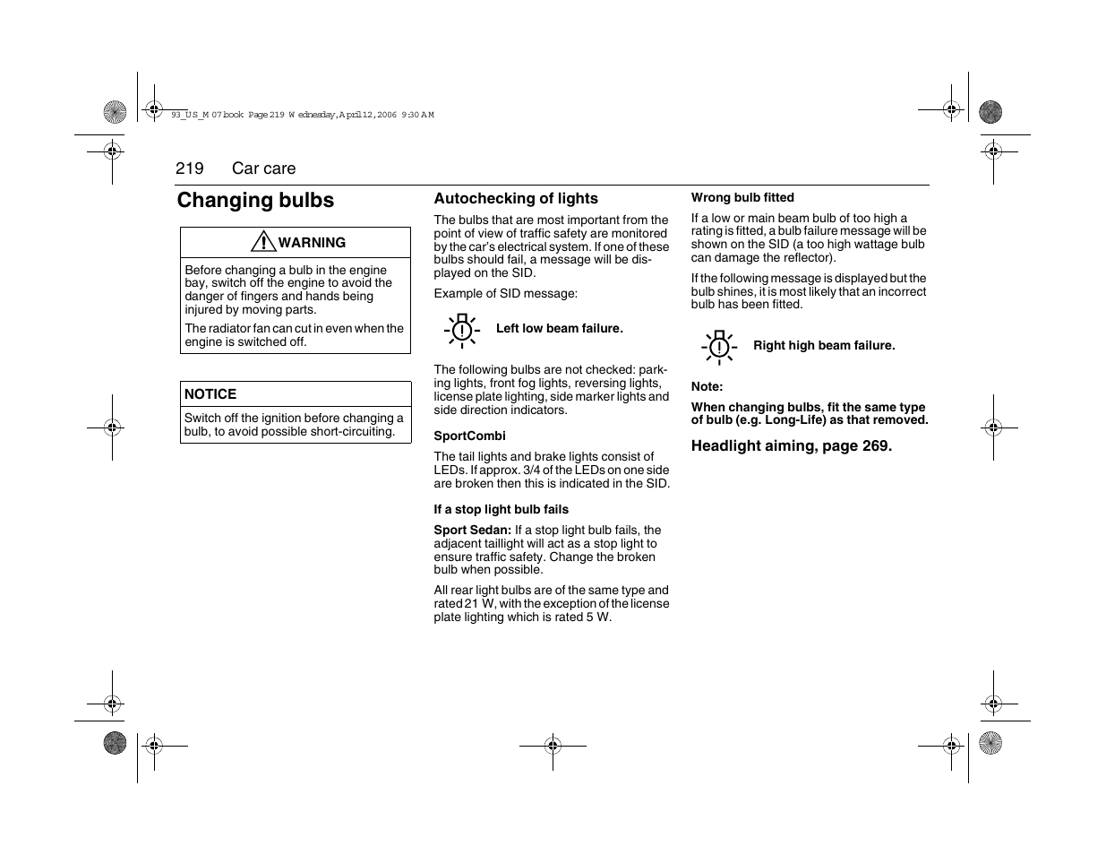 Changing bulbs | Saab 2007 9-3 User Manual | Page 219 / 304