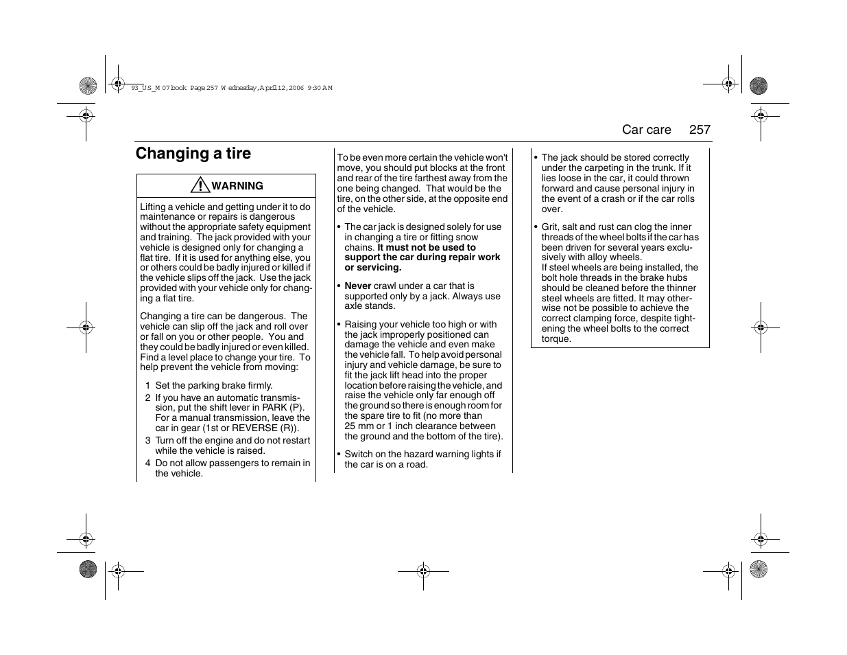 Changing a tire | Saab 2007 9-3 User Manual | Page 257 / 304