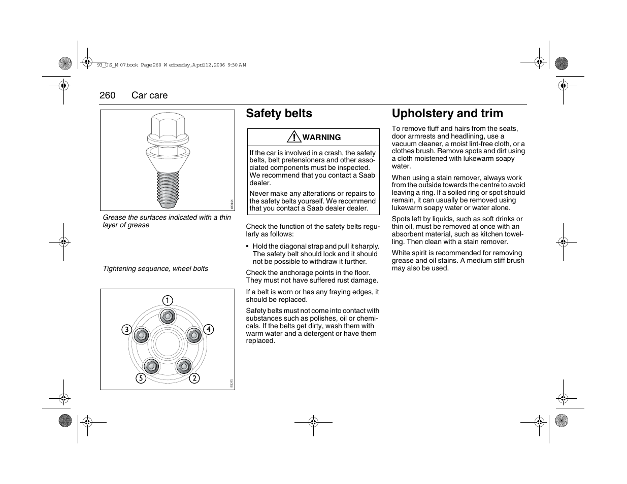Safety belts, Upholstery and trim | Saab 2007 9-3 User Manual | Page 260 / 304