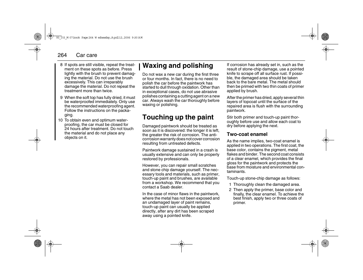 Waxing and polishing, Touching up the paint | Saab 2007 9-3 User Manual | Page 264 / 304