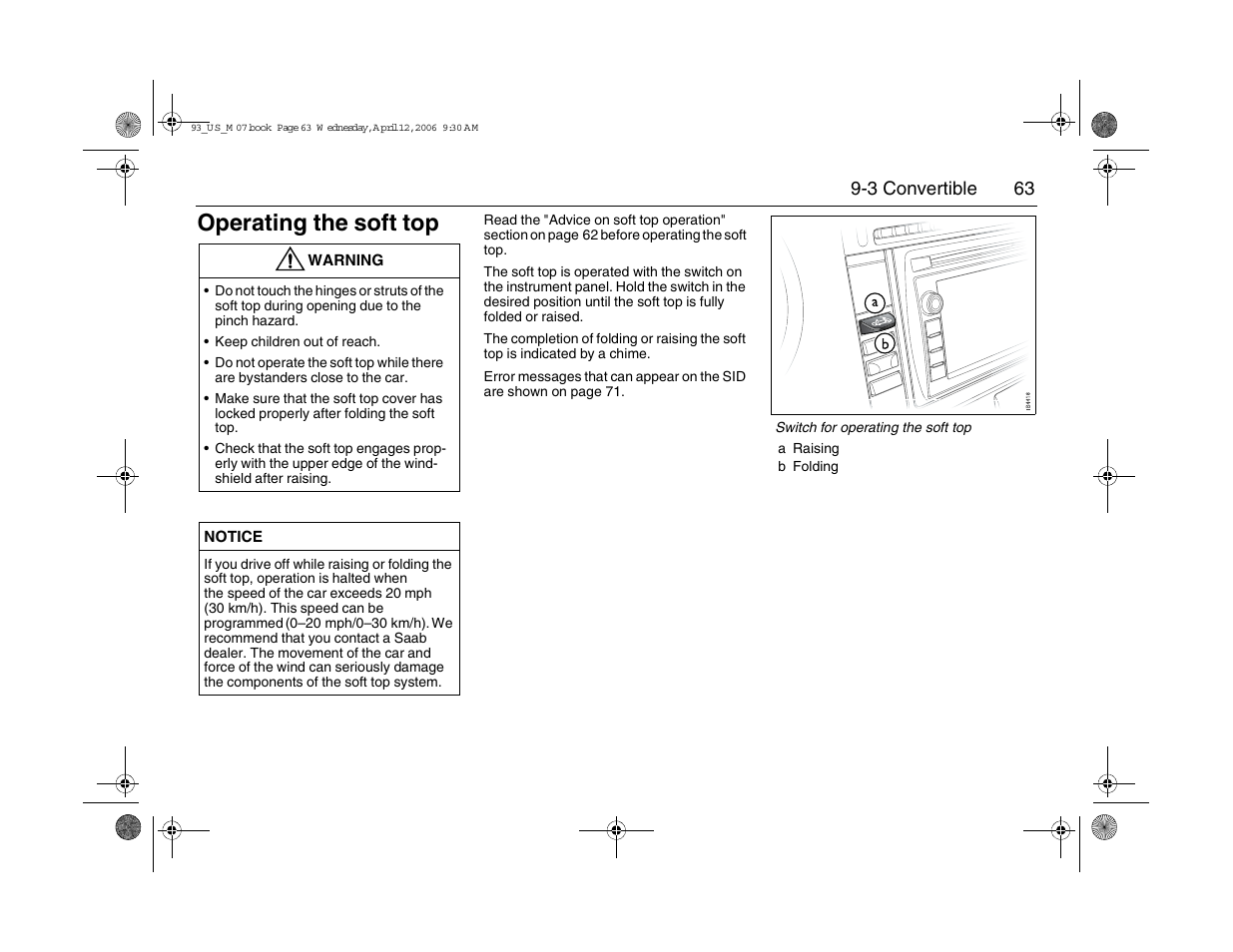 Operating the soft top | Saab 2007 9-3 User Manual | Page 63 / 304