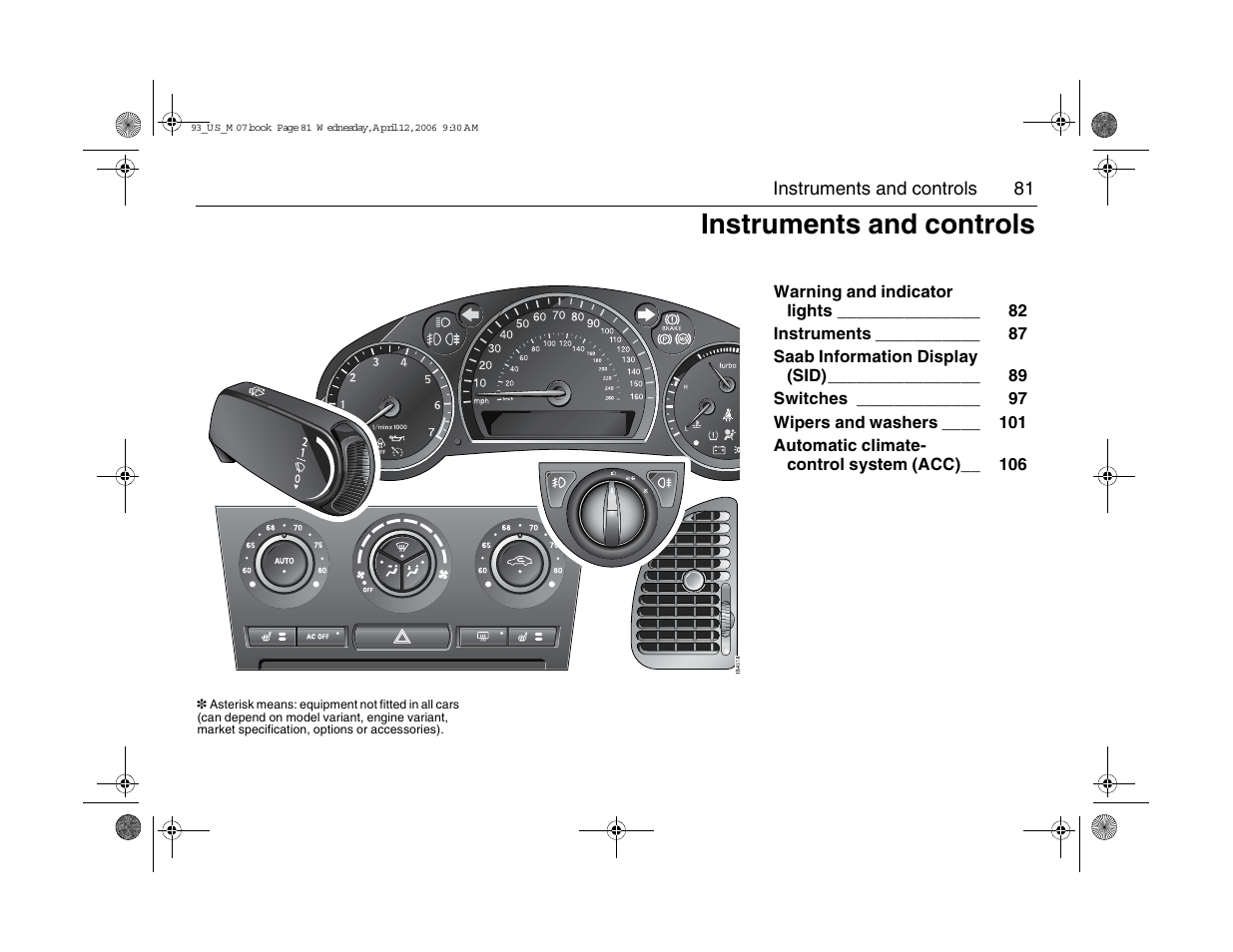 Instruments and controls | Saab 2007 9-3 User Manual | Page 81 / 304