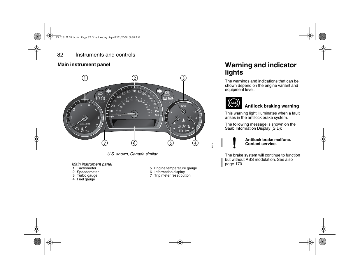 Warning and indicator lights | Saab 2007 9-3 User Manual | Page 82 / 304