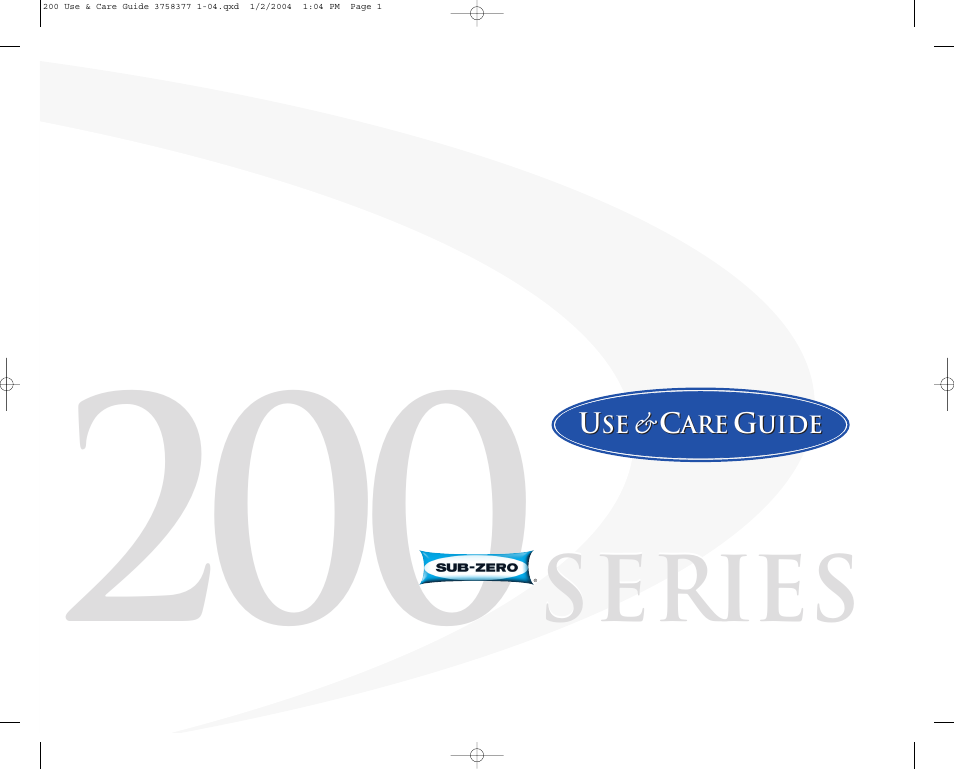 Sub-Zero 200 Series User Manual | 16 pages