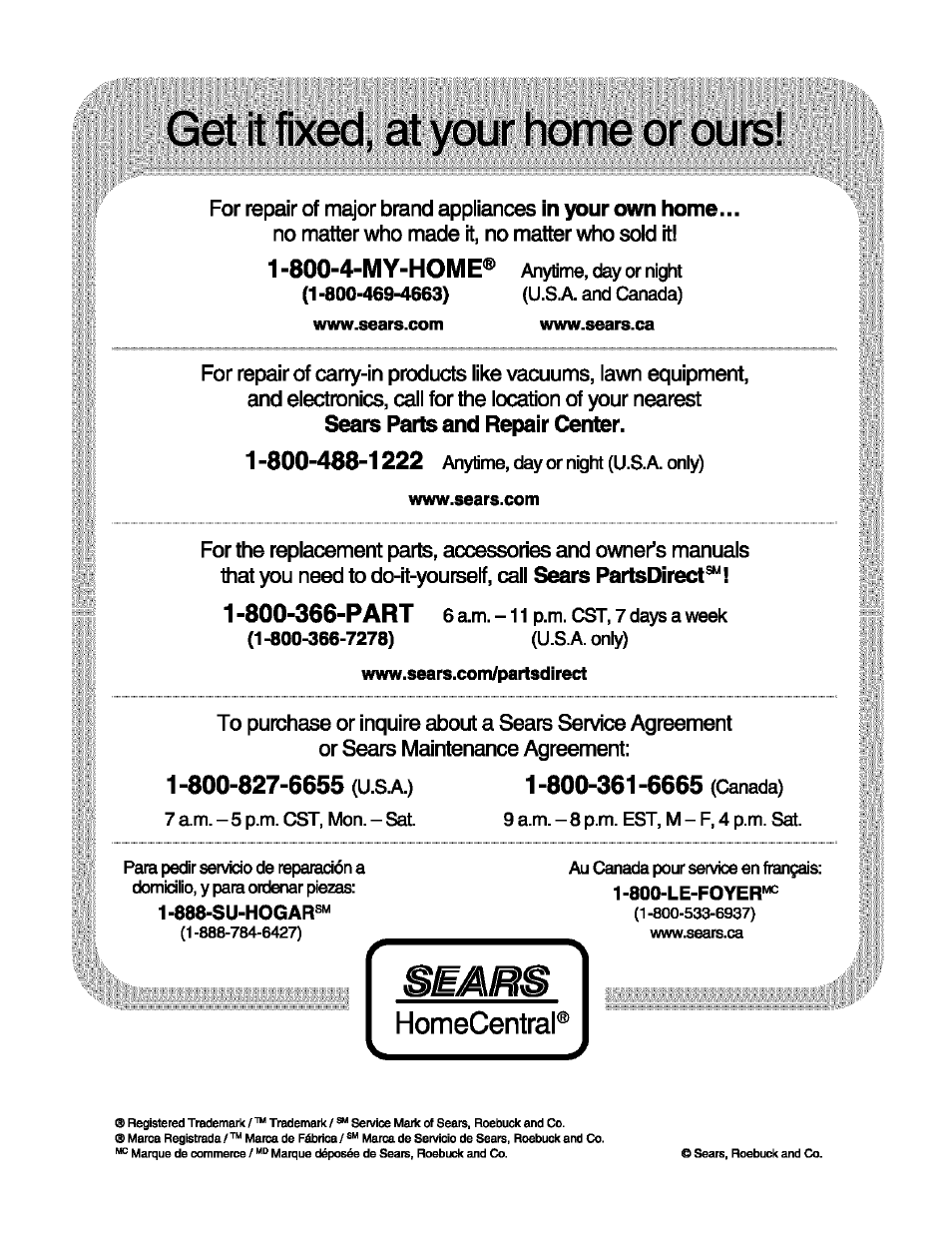 Get it fixed, at your home or ours, 800-4-my-home | Sears 790.93754 User Manual | Page 24 / 24