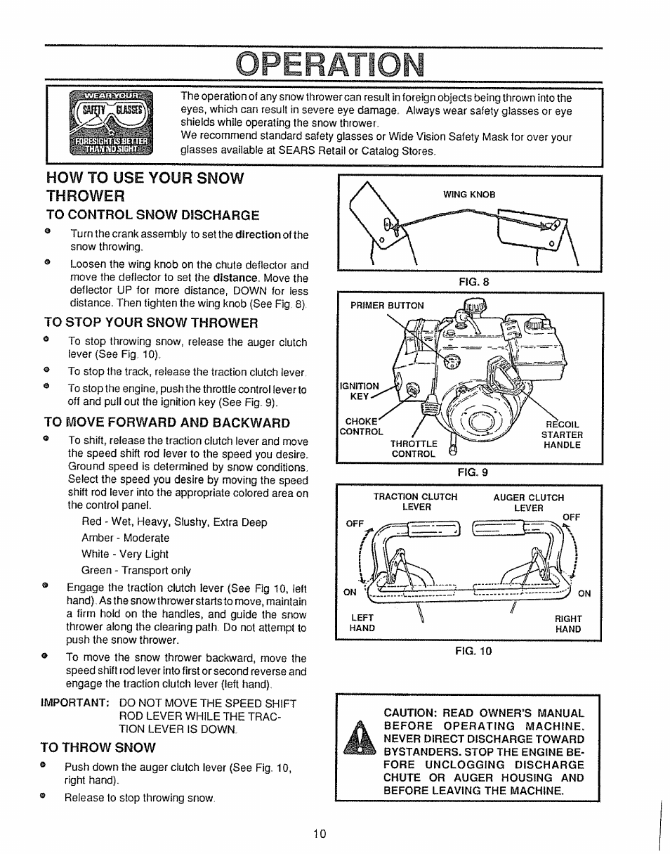 Operation, How to use your snow thrower | Sears 536.885410 User Manual | Page 10 / 38