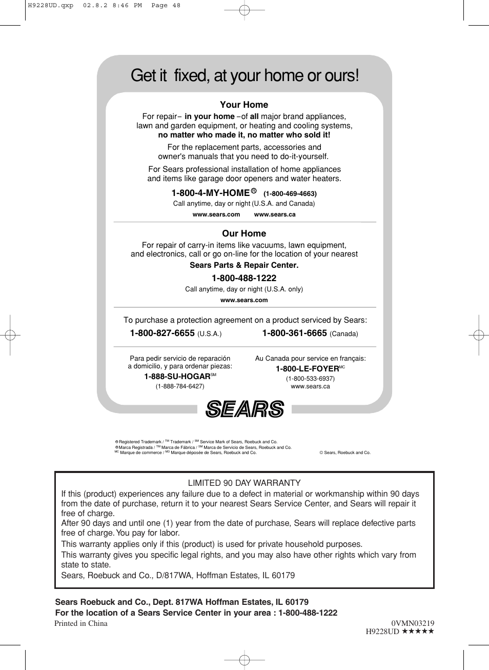 Get it fixed, at your home or ours, Our home, Your home | 800-4-my-home | Sears SRD2900 User Manual | Page 48 / 48