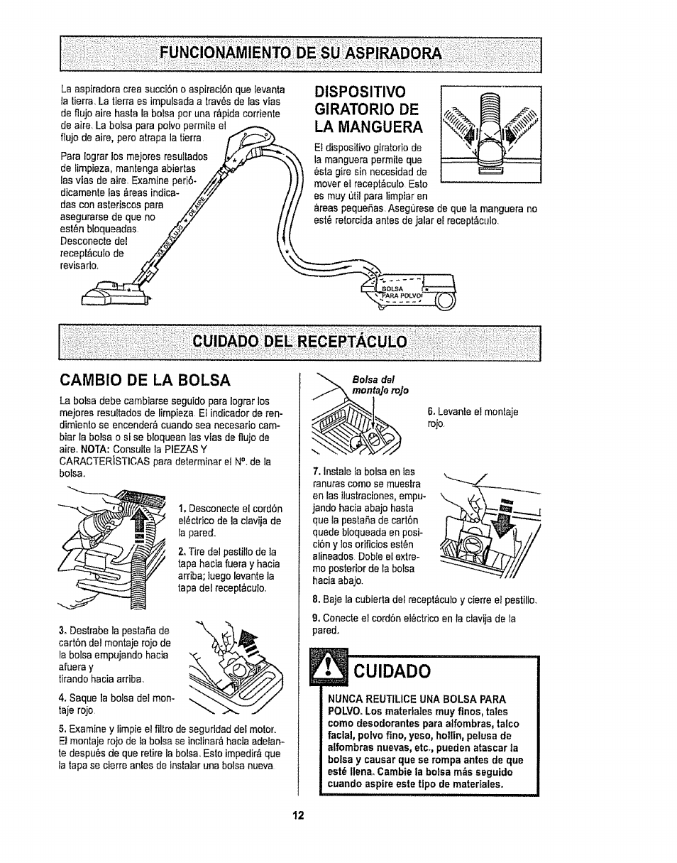 Funcionamiento de su aspiradora, Dispositivo giratorio de la manguera, Cuidado del receptáculo | Cambio de la bolsa, Cuidado | Sears CO1ZARD10UOO-4370537 User Manual | Page 30 / 36