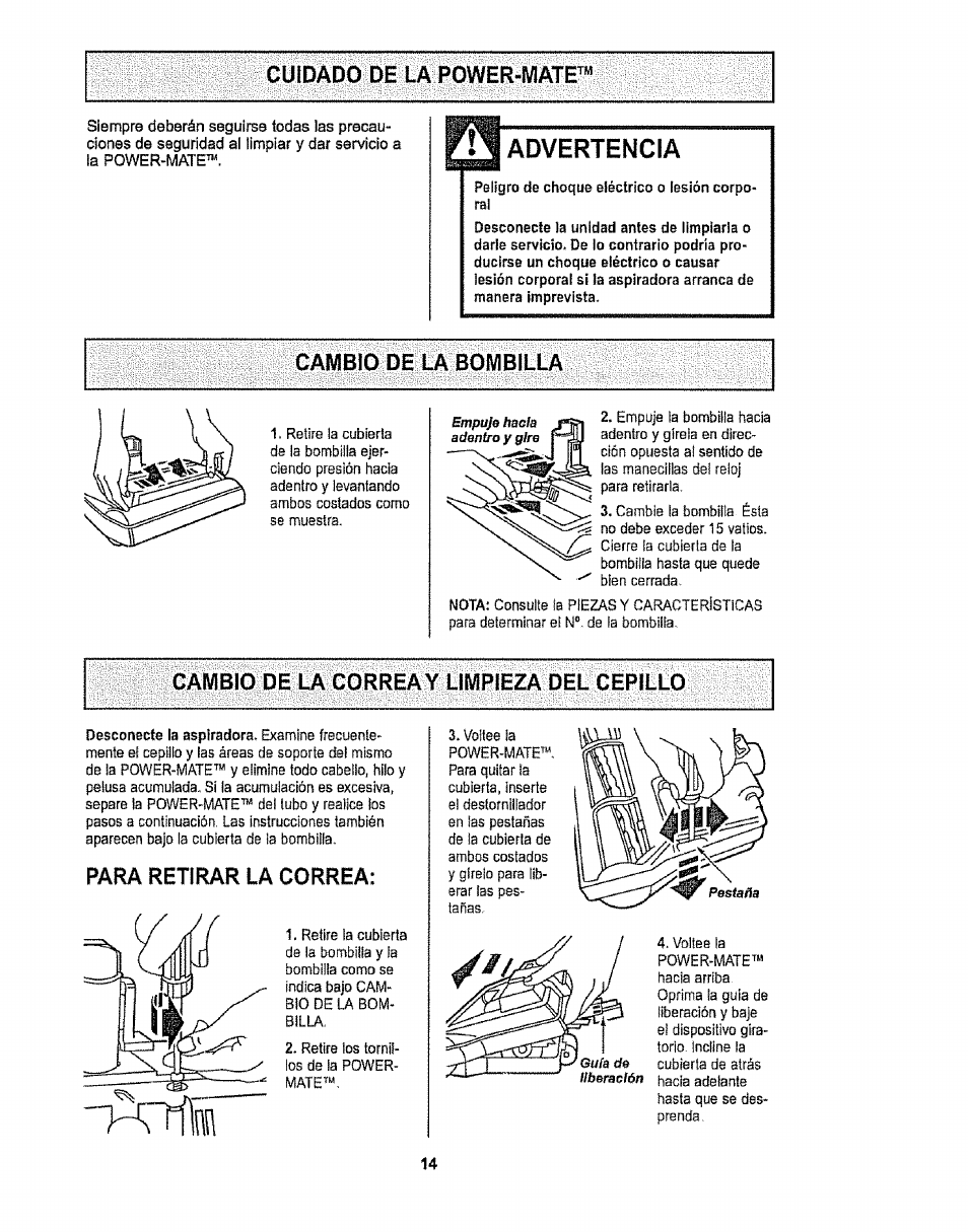 Advertencia, Cambio de la bombilla, Cambio de la correay limpieza del cepillo | Para retirar la correa | Sears CO1ZARD10UOO-4370537 User Manual | Page 32 / 36