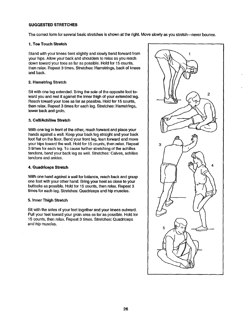 Suggested stretches, Toe touch stretch, Hamstring stretch | Calf/achilles stretch, Quadriceps stretch, Inner thigh stretch | Sears 831.299581 User Manual | Page 26 / 27