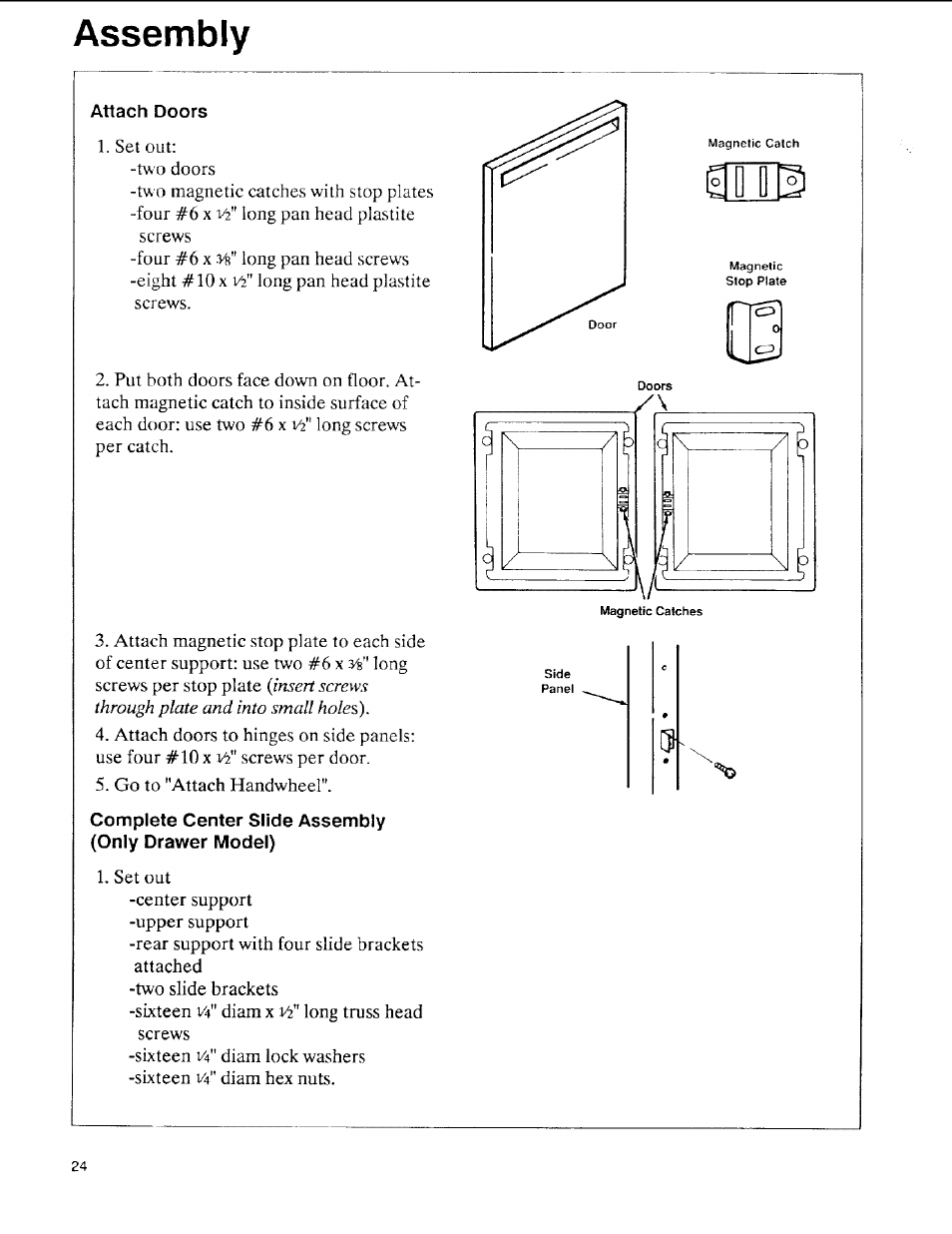 Attach doors, Complete center slide assembly {only drawer model), Assembly | Long screws per stop plate, Screws per door. 5. go to "attach handwheel, Diam x tb" long truss head screws -sixteen, Diam lock washers -sixteen, Diam hex nuts | Sears 113.197611 User Manual | Page 24 / 104