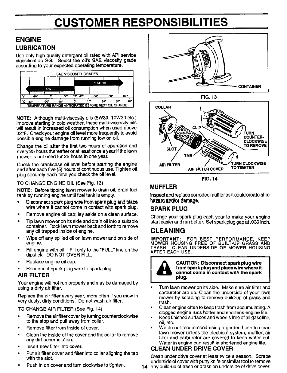 Engine, Lubrication, Air filter | Muffler, Spark plug, Cleaning, Clean under drive cover, Engine lubrication spark plug, Customer responsibilities, Haiard and/or damage, spark plug | Sears 917.373981 User Manual | Page 14 / 26