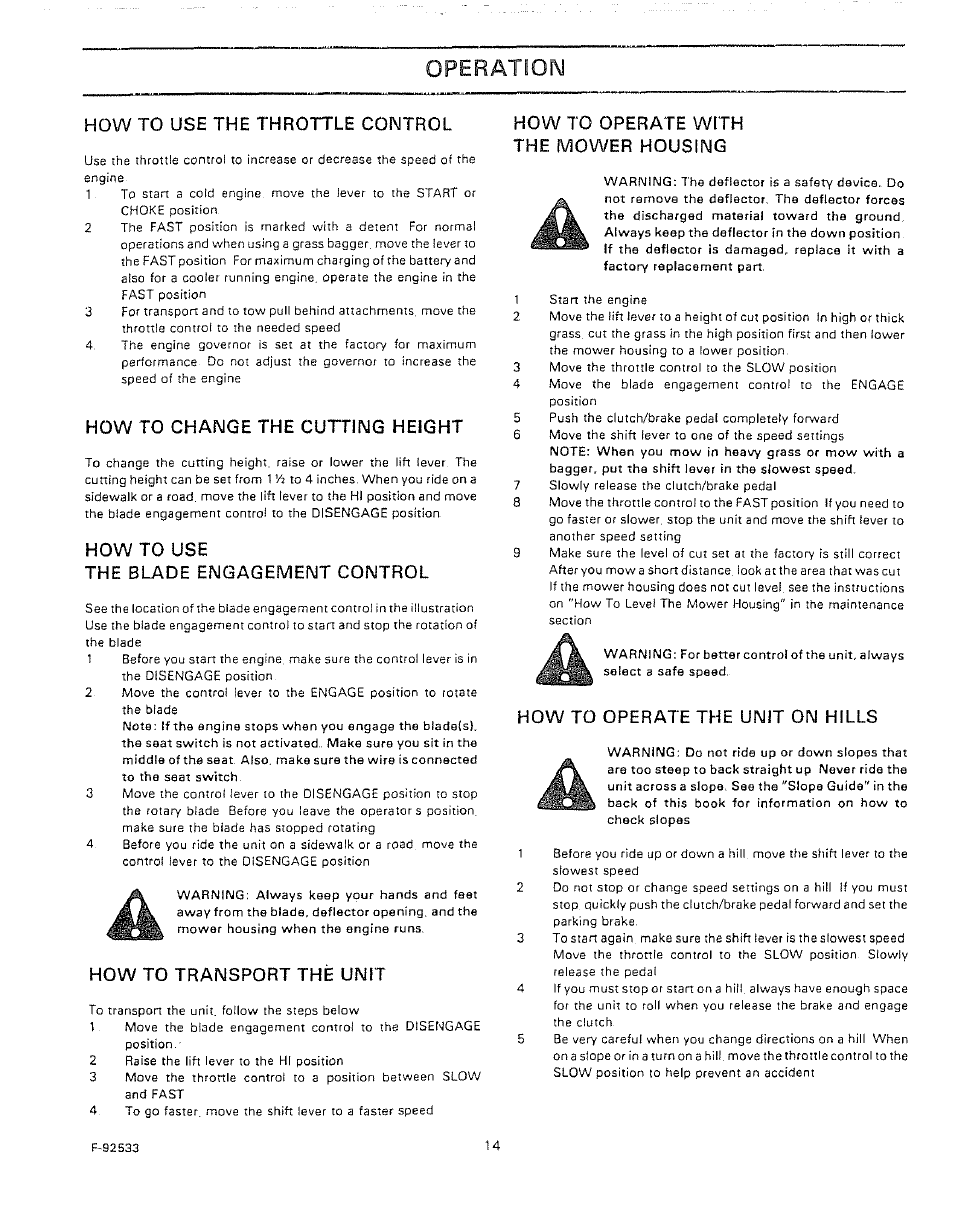 How to use the throttle control, How to change the cutting height, How to use | The blade engagement control, How to transport thè unît, How to operate with the mower housing, How to operate the unit on hills, Operation | Sears 502.25502 User Manual | Page 14 / 32