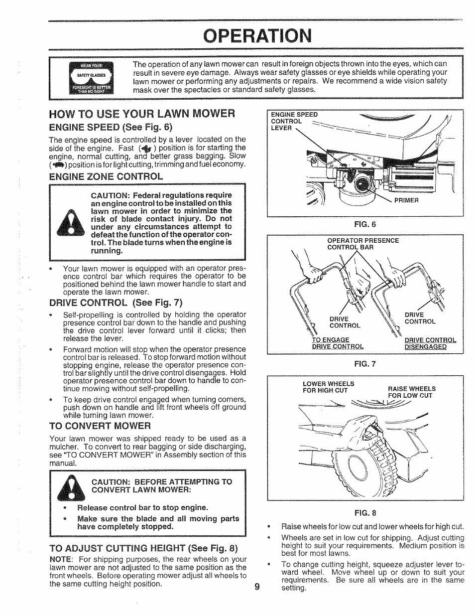 Engine speed (see fig. 6), Engine zone control, Drive control (see fig. 7) | To convert mower, Caution: before attempting to convert lawn mower, Release control bar to stop engine, Operation, How to use your lawn mower, Mower, Height | Sears 917.372851 User Manual | Page 9 / 28