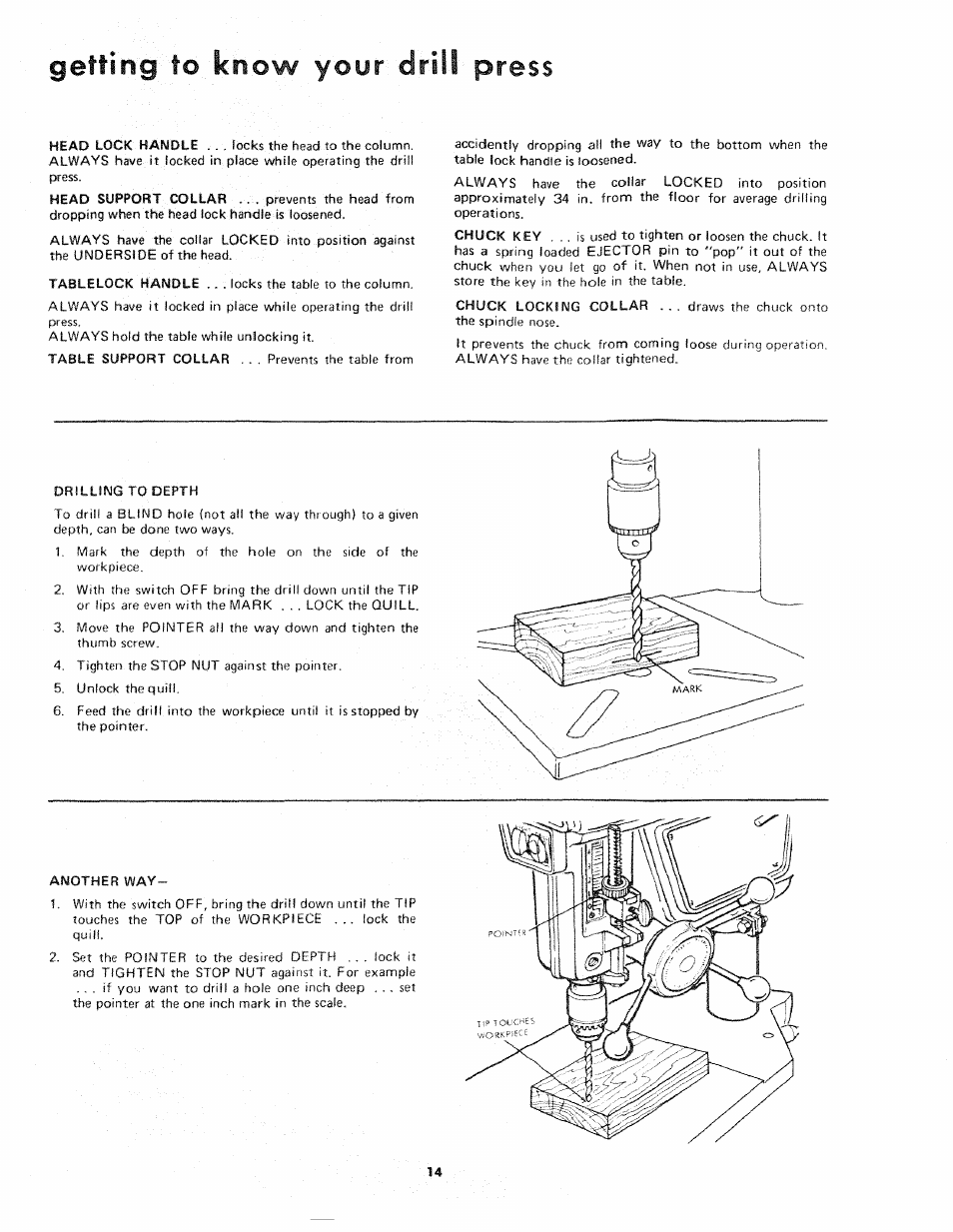 Chuck locking collar, Drilling to depth, Another way | Getting to know your drill press, Head lock handle, Head support collar, Tablelock handle, Chuck key | Sears 113.21371 User Manual | Page 14 / 24