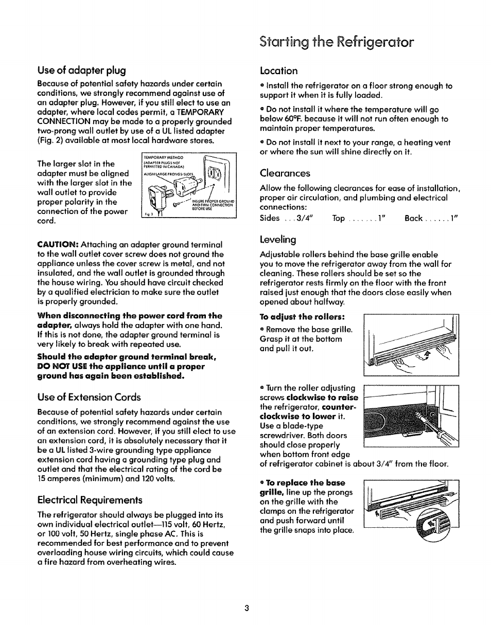Starting the refrigerator, Use of adapter plug, Us© of extonsion cords | Electrical requirements, Location, Clearances, Leveling | Sears Refrigerator User Manual | Page 3 / 16