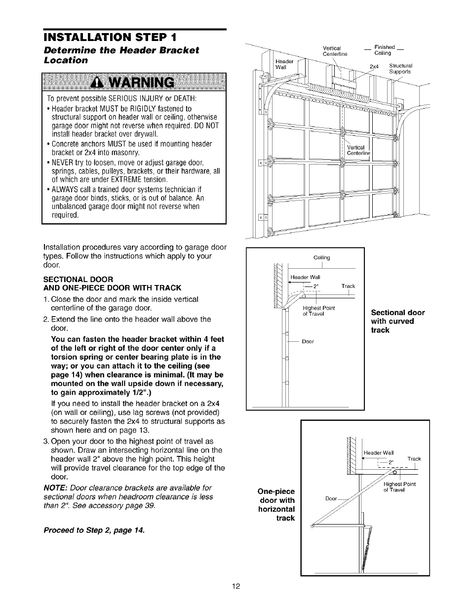 Determine the header bracket location, A warning, Sectional door | And one-piece door with track, Determine the header bracket location -13, Installation step 1 | Sears 139.53975SRT1 User Manual | Page 12 / 76