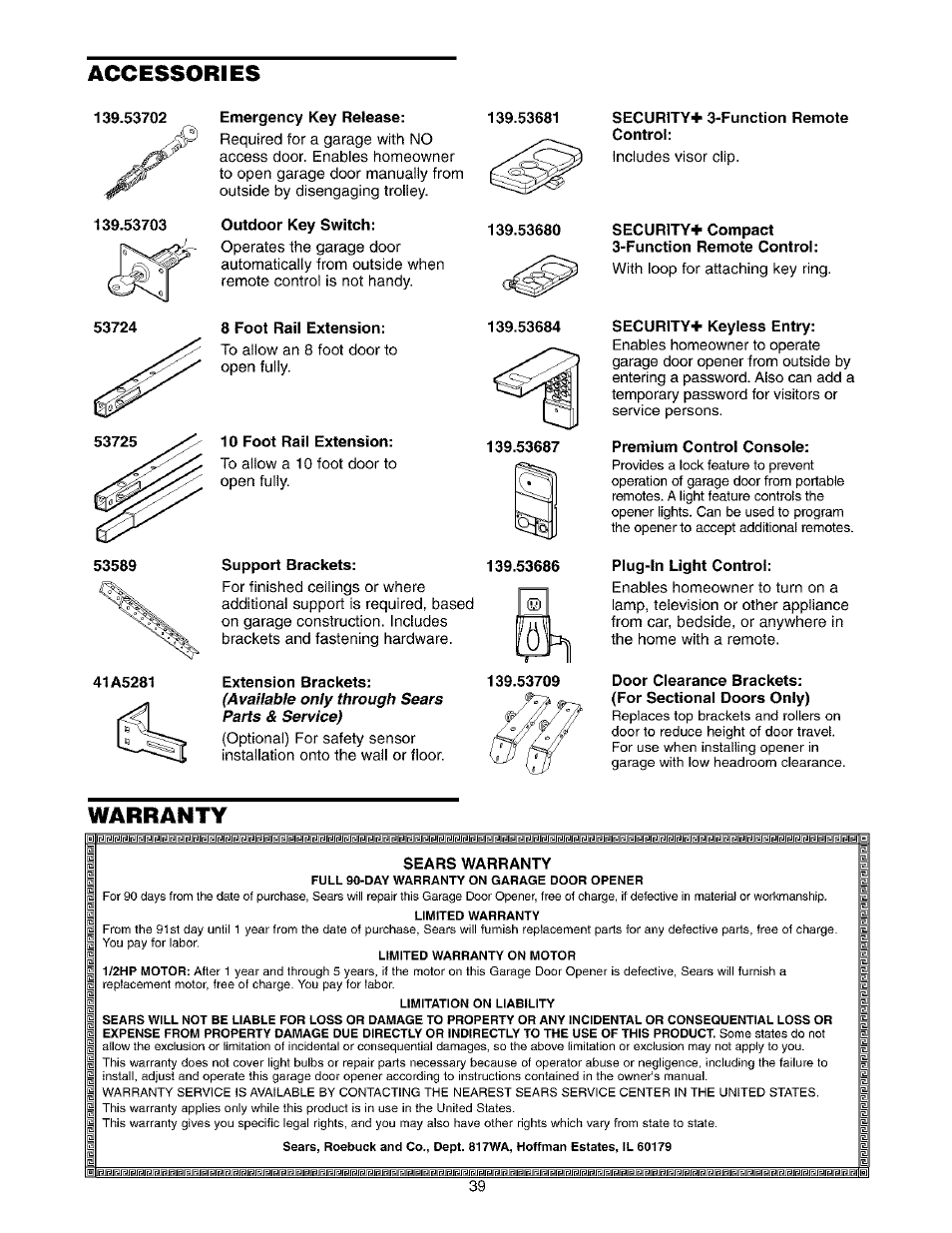 Accessories, Emergency key release, Outdoor key switch | 8 foot rail extension, 10 foot rail extension, Support brackets, Extension brackets, Secur1ty+ 3-function remote control, Secur1ty+ compact 3-function remote control, Secur1ty+ keyless entry | Sears 139.53975SRT1 User Manual | Page 39 / 76