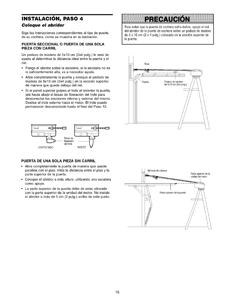 Coloque el abridor, Puerta de una sola pieza sin carril, Precaución | Instalación, paso 4 | Sears 139.53975SRT1 User Manual | Page 54 / 76