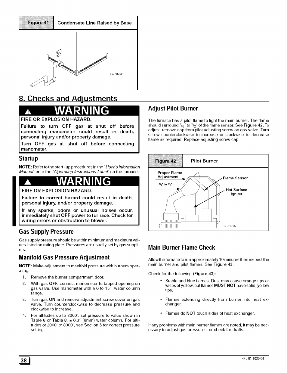 Figuro 41, Condensate line raised by base, Checks and adjustments | Startup, Fire or explosion hazard, Manifold gas pressure adjustment, Adjust pilot burner, Main burner flame check, Warning | Sears 9MPD125L20B1 User Manual | Page 38 / 63