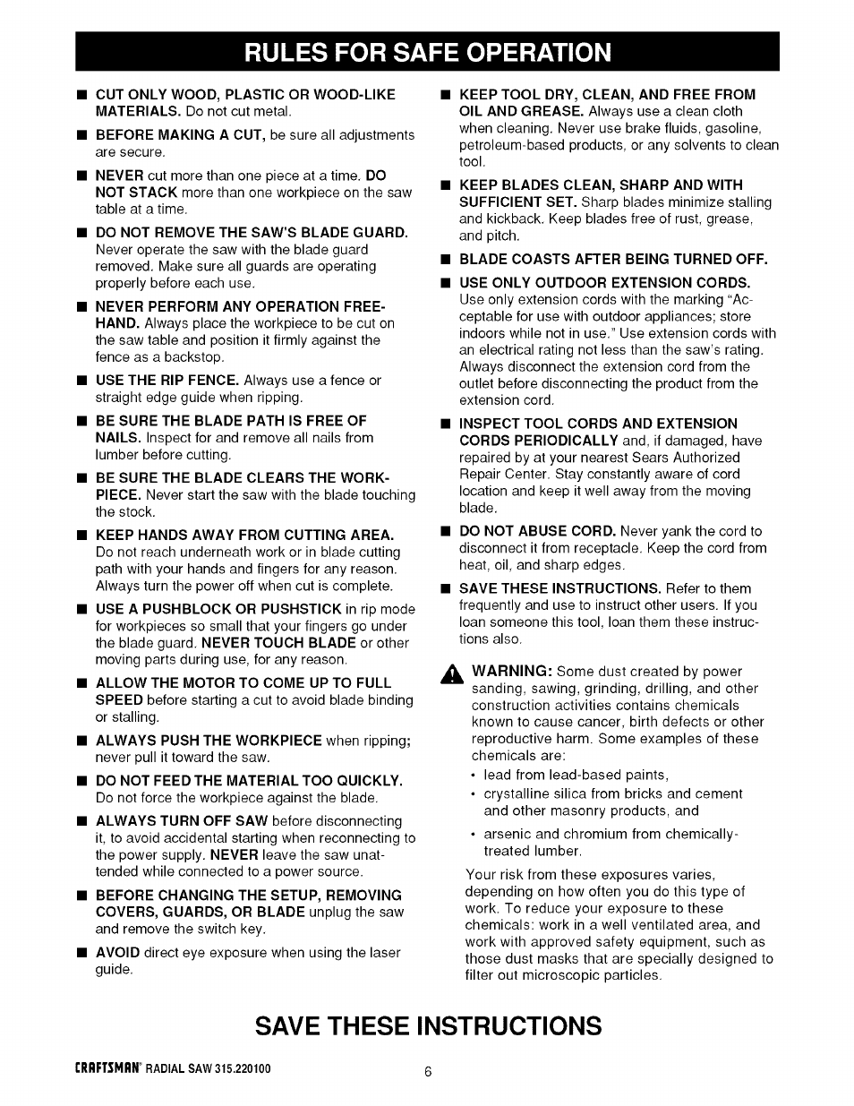 Do not remove the saw's blade guard, Keep hands away from cutting area, Do not feed the material too quickly | Blade coasts after being turned off, Use only outdoor extension cords, Save these instructions, Rules for safe operation | Sears 315.220100 User Manual | Page 6 / 86