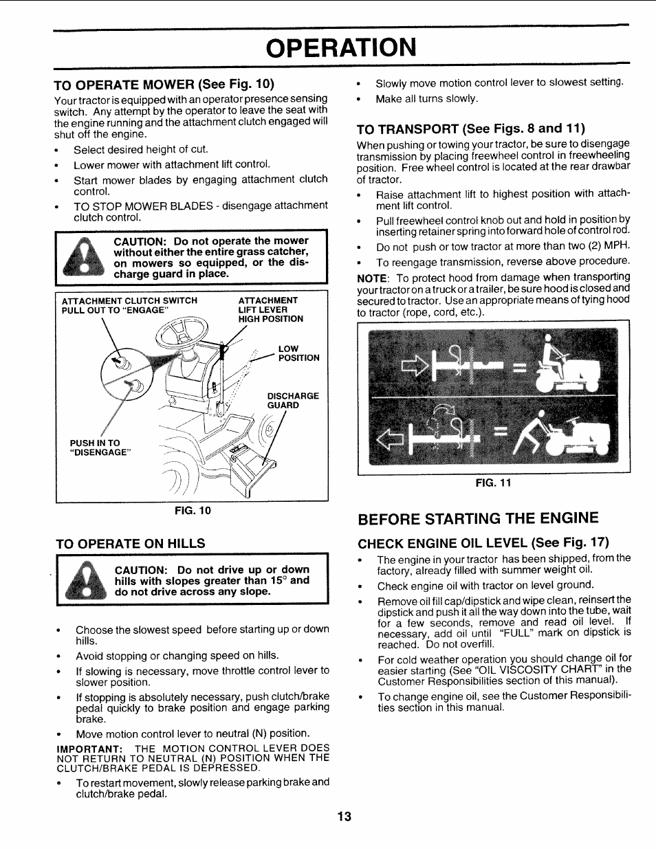 To operate mower (see fig. 10), To operate on hills, To transport (see figs. 8 and 11) | Operation, Before starting the engine | Sears 917.25271 User Manual | Page 13 / 120