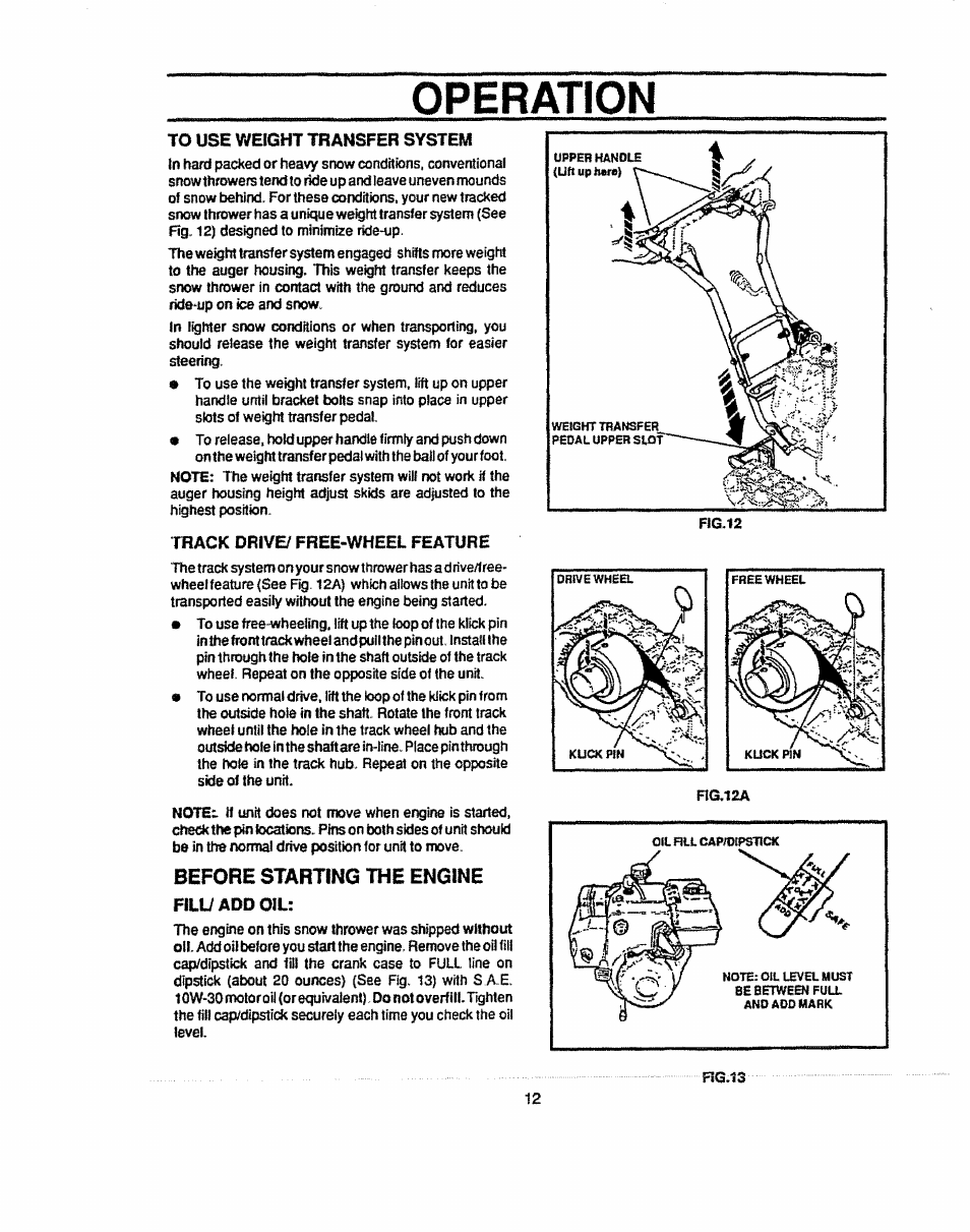 To use v/eight transfer system, Track drive free-wheel feature, Fill/add oil | Weight transfer system, Operation, Iefore starting the engine | Sears 536.884821 User Manual | Page 12 / 44