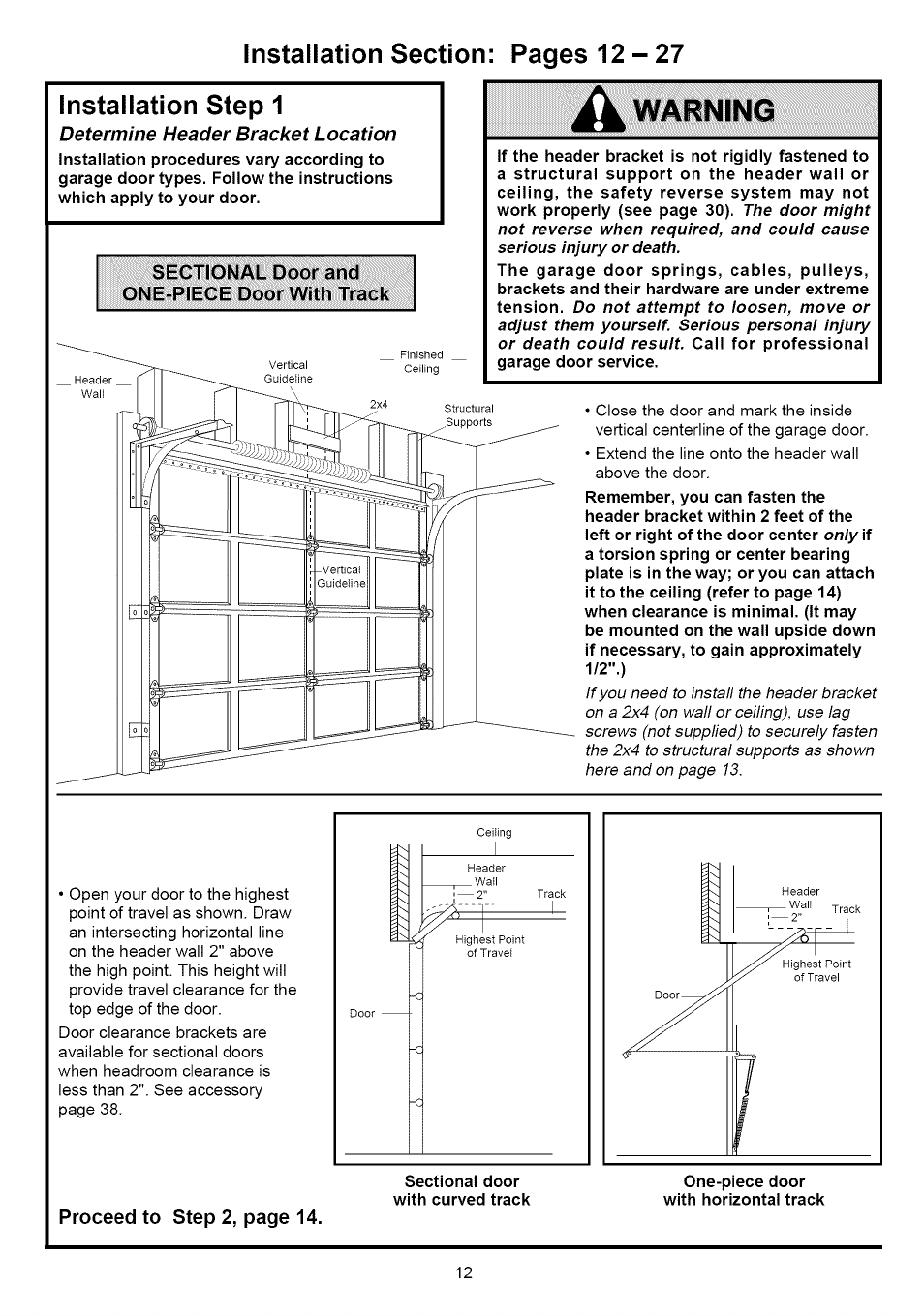 Installation step 1, Sectional door and one-piece door with track, A warning | Determine header bracket location | Sears CRAFTSMAN 139.53640SRT User Manual | Page 12 / 40