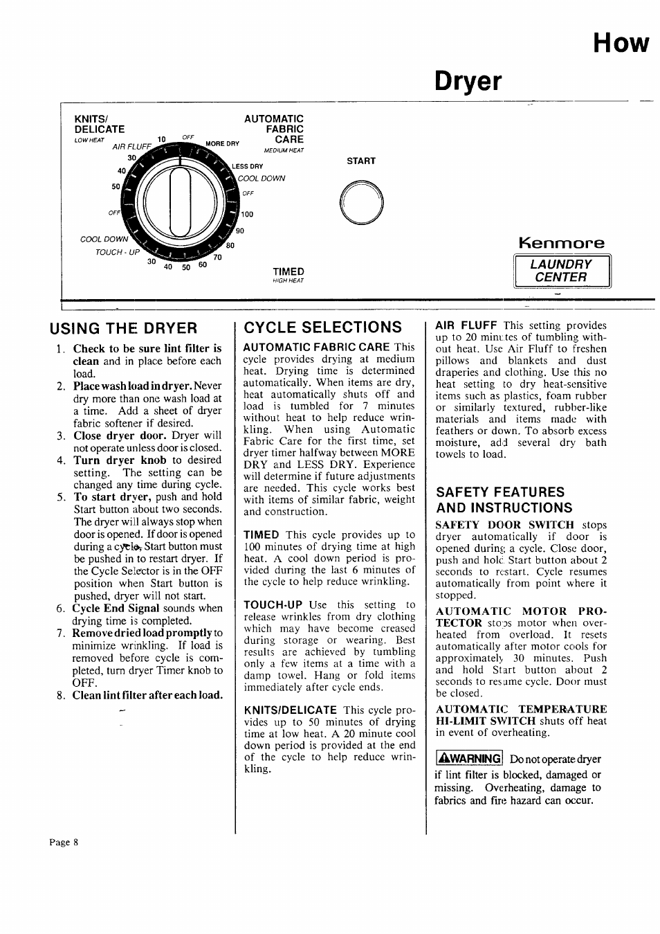 Dryer, Kenmore, Using the dryer | Cycle selections, How dryer, Laundry center, Safety features and instructions | Sears 93701 User Manual | Page 8 / 16