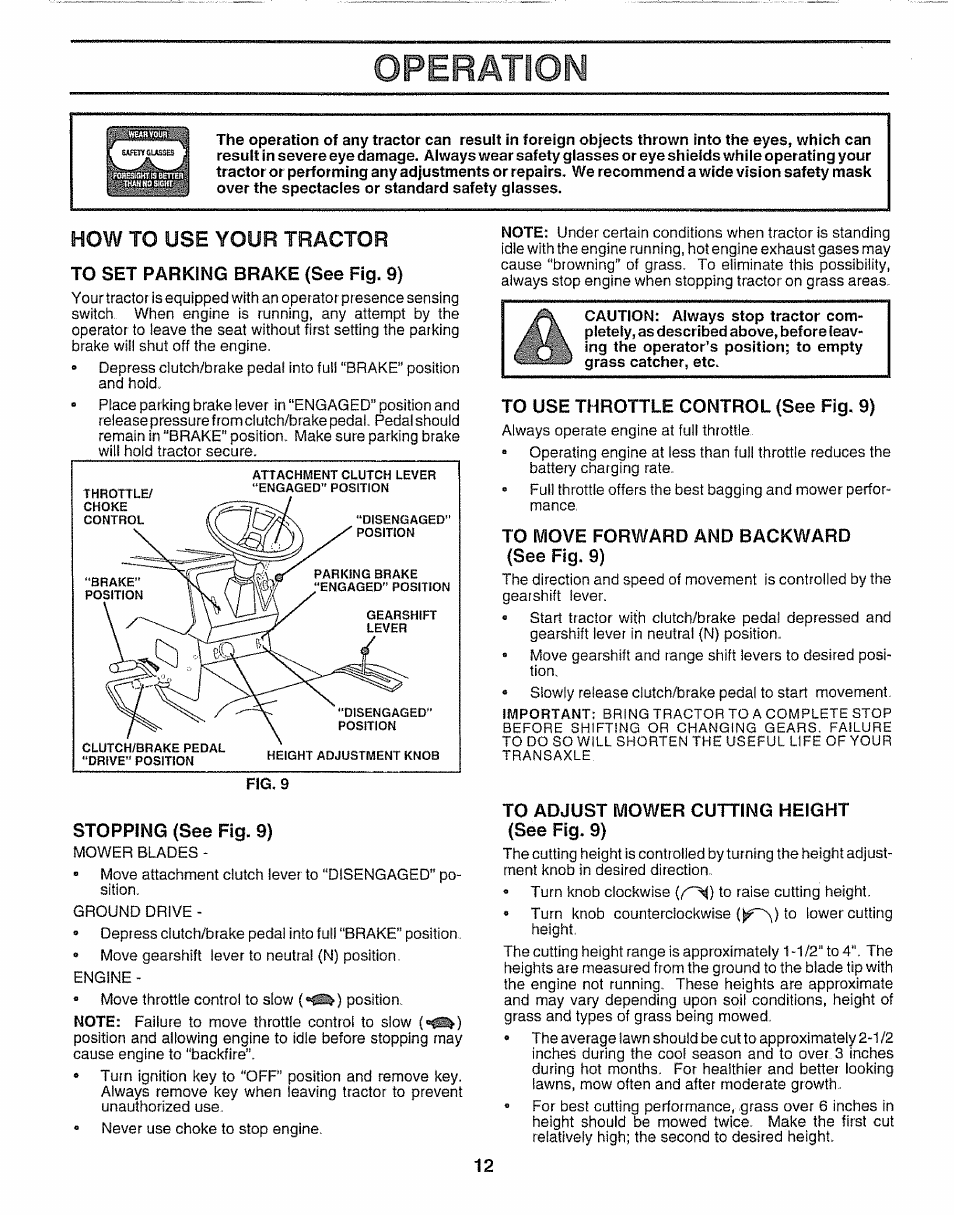 To set parking brake (see fig. 9), Stopping (see fig. 9), To use throttle control (see fig. 9) | To move forward and backward (see fig. 9), To adjust mower cutting height (see fig. 9), Operation, How to use your tractor | Sears 917.25254 User Manual | Page 12 / 56