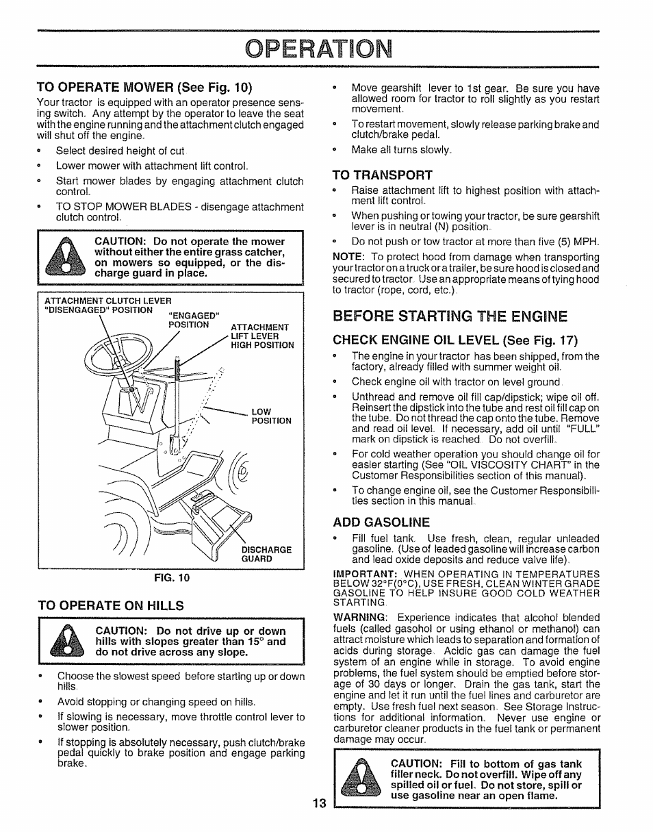 To operate mower (see fig. 10), To operate on hills, To transport | Check engine oil level (see fig. 17), Add gasoline, Operation, Before starting the engine | Sears 917.25254 User Manual | Page 13 / 56