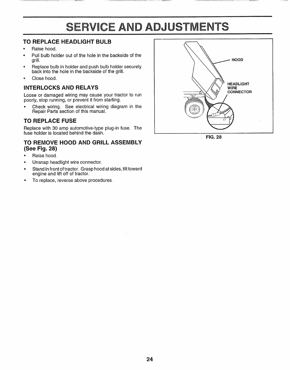 To replace headlight bulb, Interlocks and relays, To replace fuse | To remove hood and grill assembly (see fig. 28), Service and adjustments | Sears 917.25254 User Manual | Page 24 / 56