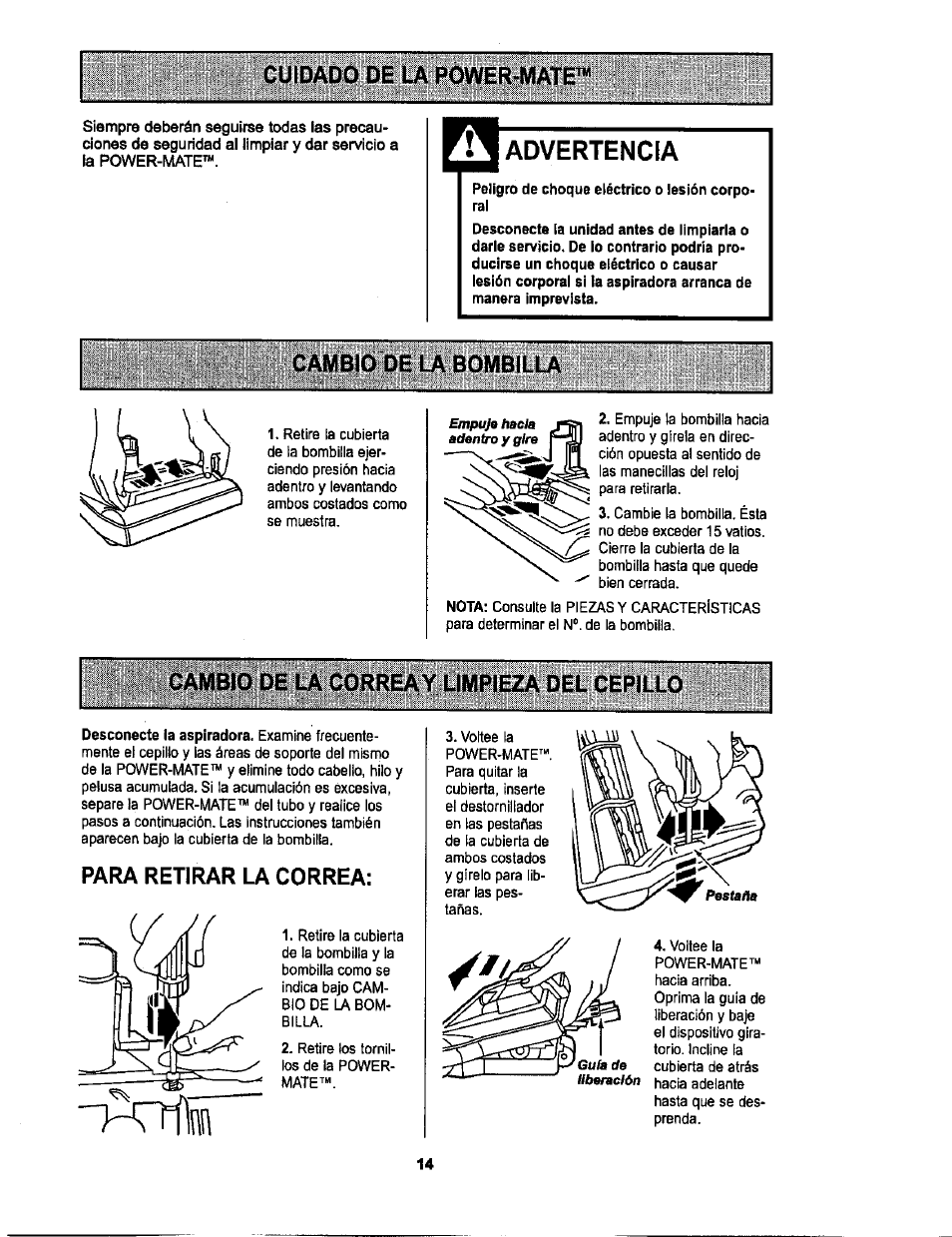 Advertencia, Cambio de la bombilla, Cambio de la correay limpieza del cepillo | Para retirar la correa, Cuidado de la power-mate | Sears L0711256 User Manual | Page 32 / 36