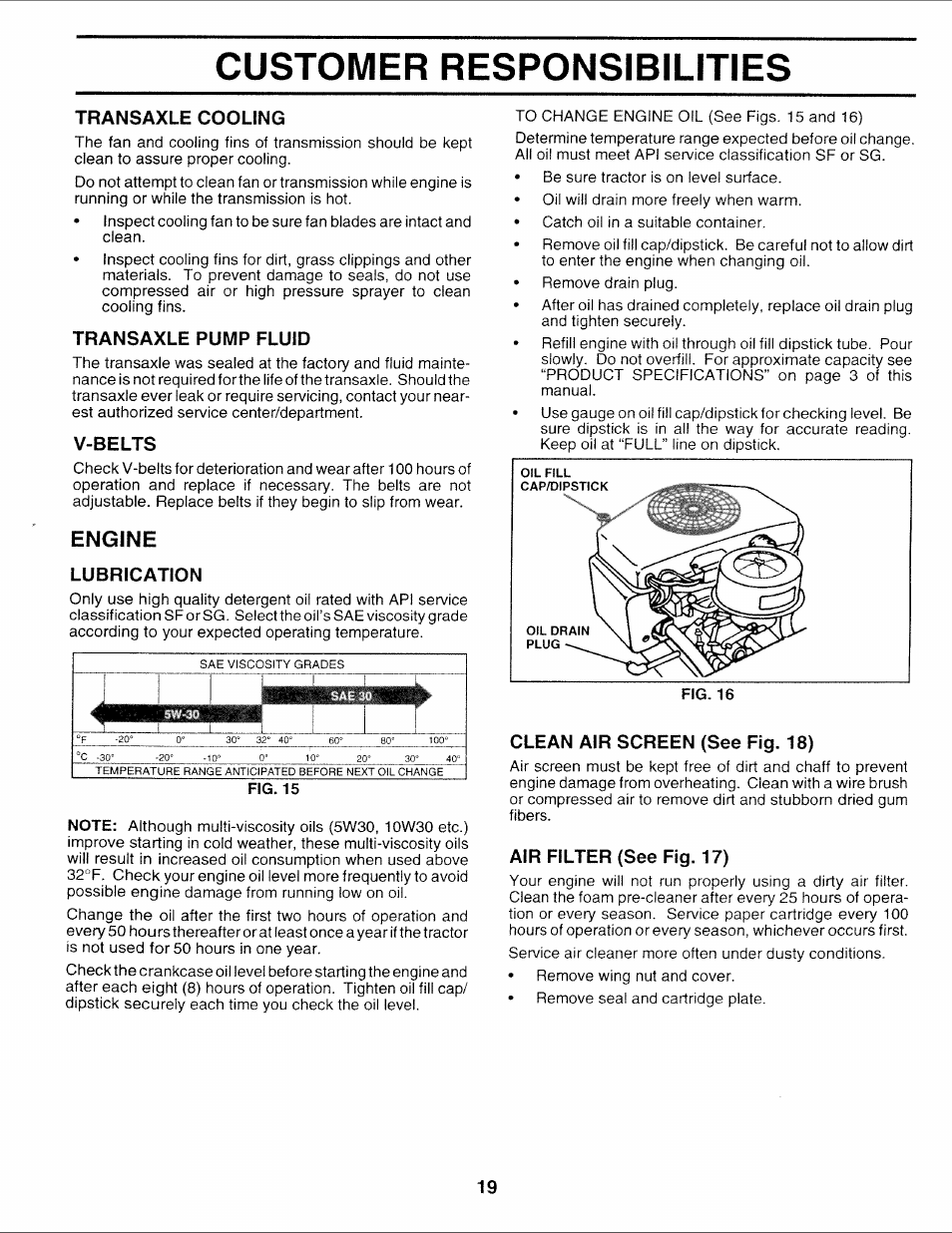 Transaxle cooling, Transaxle pump fluid, V-belts | Engine, Lubrication, Clean air screen (see fig. 18), Air filter (see fig. 17), Customer responsibilities | Sears 917.252714 User Manual | Page 19 / 120