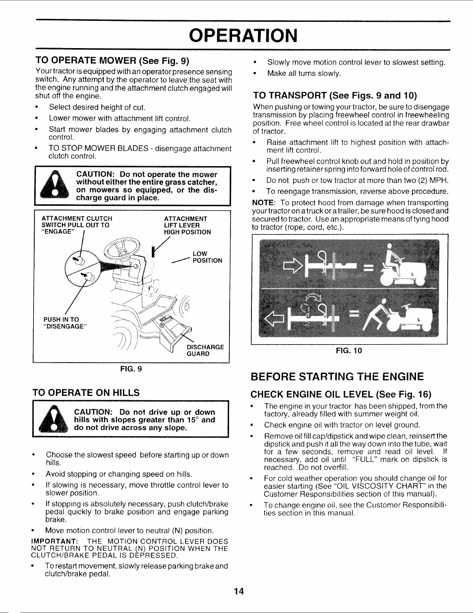 To operate mower (see fig. 9), To operate on hills, To transport (see figs. 9 and 10) | Before starting the engine, Check engine oil level (see fig. 16), Starting the engine, Operation | Sears 917.252714 User Manual | Page 74 / 120