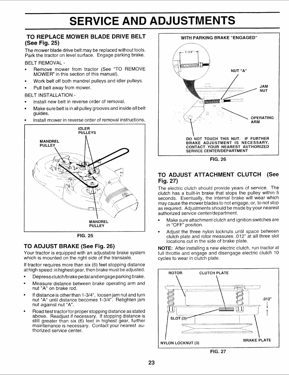 To replace mower blade drive belt (see fig. 25), To adjust brake (see fig. 26), To adjust attachment clutch fig. 27) | Service and adjustments, See to adjust attachment clutch fig. 27) | Sears 917.252714 User Manual | Page 83 / 120