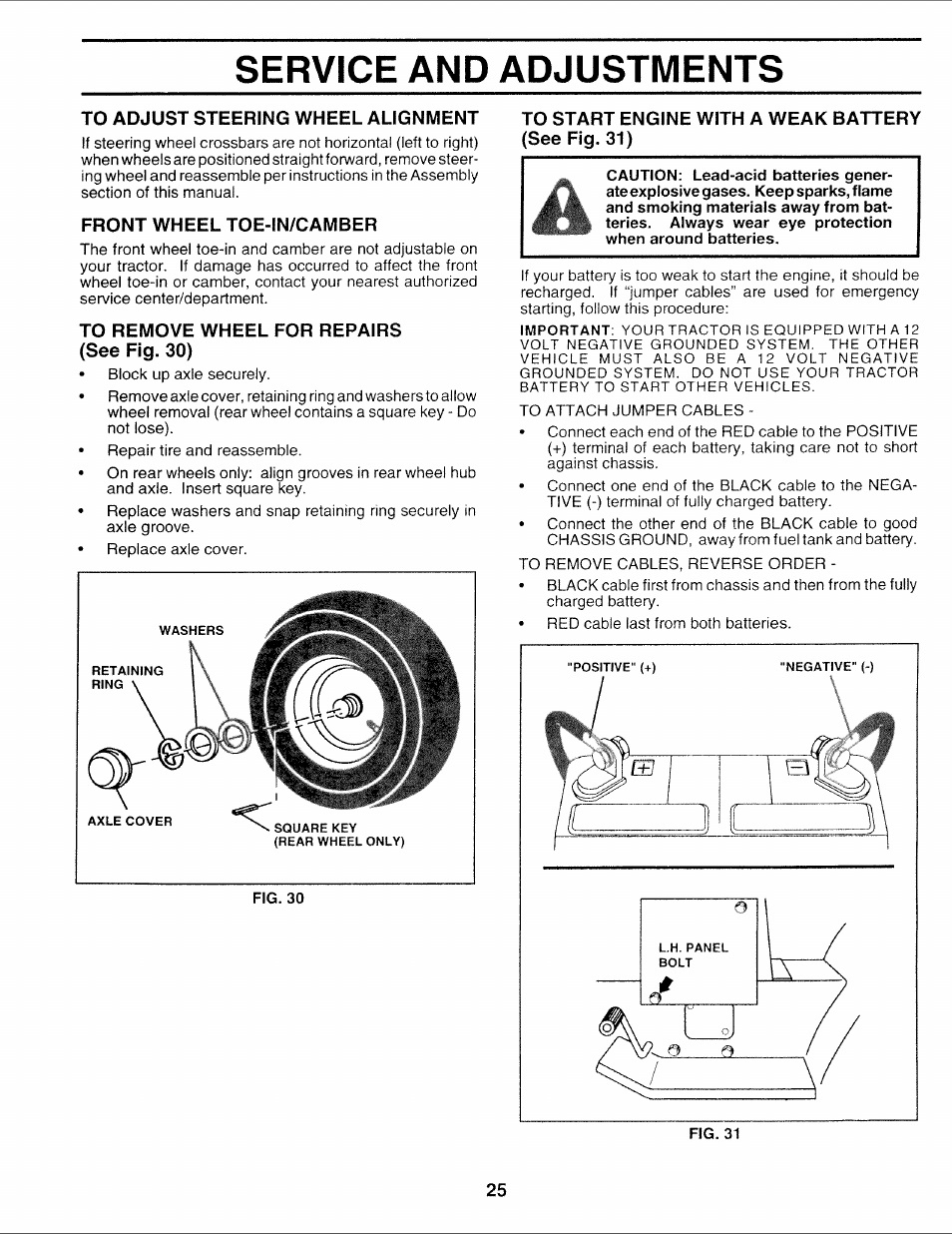 To adjust steering wheel alignment, Front wheel toe-in/camber, To remove wheel for repairs (see fig. 30) | To start engine with a weak battery (see fig. 31), Service and adjustments | Sears 917.252714 User Manual | Page 85 / 120