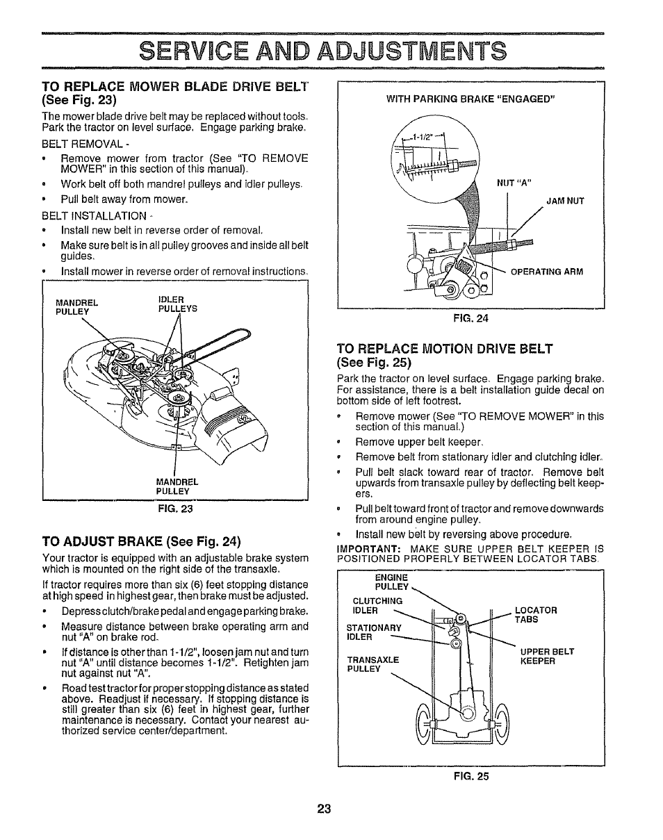 To replace mower blade drive belt (see fig. 23), To adjust brake (see fig. 24), To replace motion drive belt (see fig. 25) | Service and adjustments | Sears 917.25958 User Manual | Page 23 / 30
