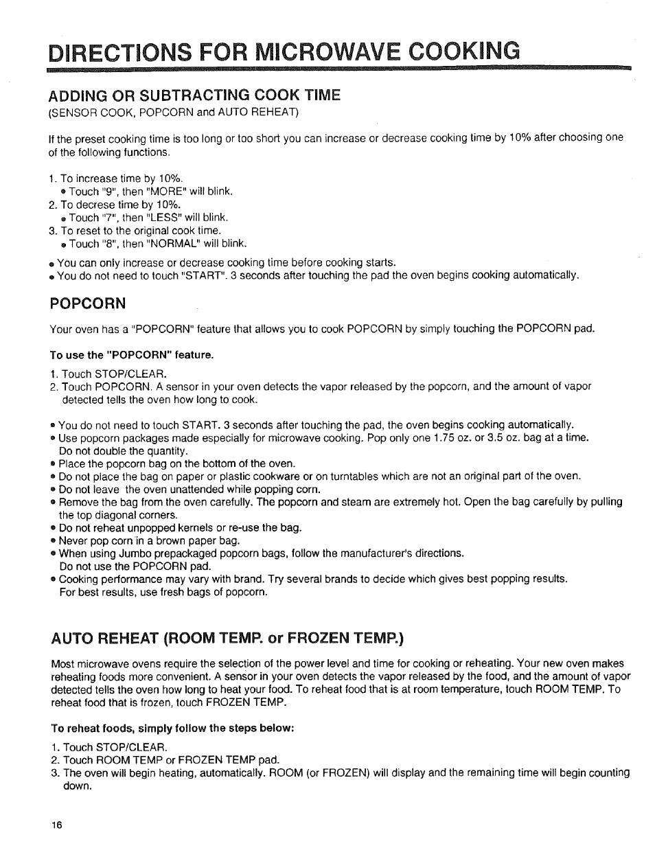 Adding or subtracting cook time, Popcorn, Auto reheat (room temp, or frozen temp) | To reheat foods, simply follow the steps below, Directions for microwave cooking | Sears 89950 User Manual | Page 16 / 43