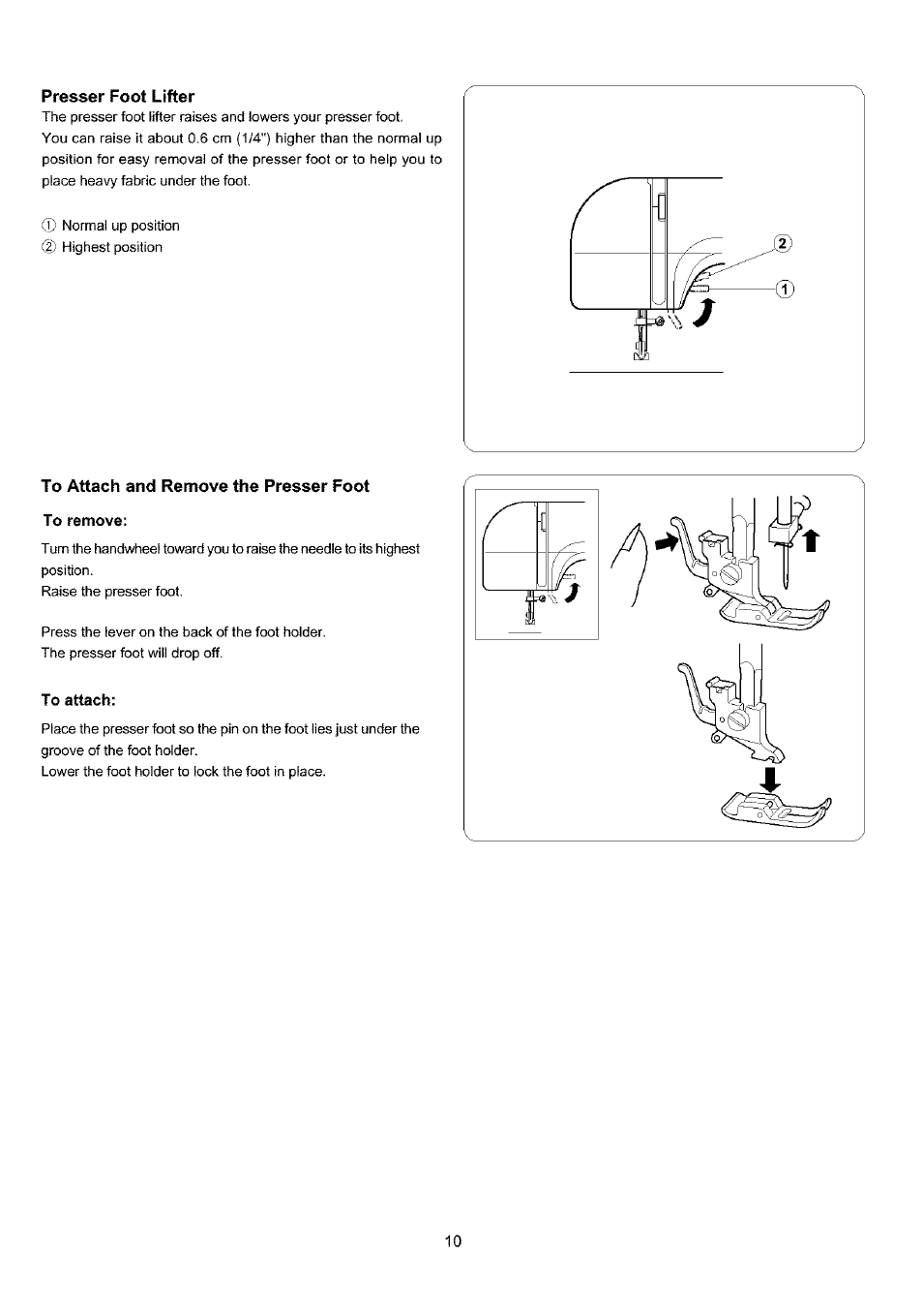 Presser foot lifter, To attach and remove the presser foot, To remove | To attach | Sears 385.4052LX200 User Manual | Page 18 / 79