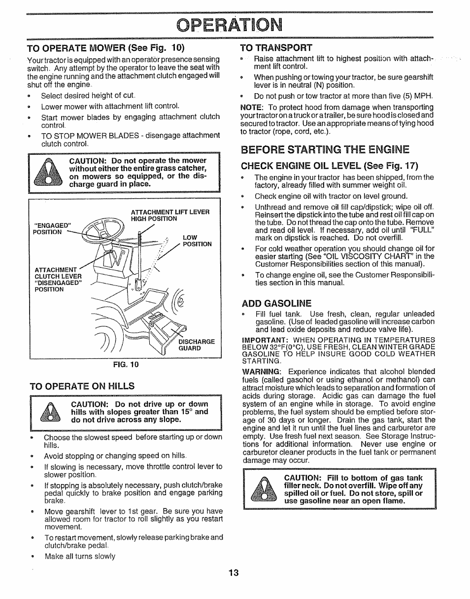 To operate mower (see fig. 10), To operate on hills, To transport | Before starting the engine, Check engine oil level (see fig. 17), Add gasoline, Starting the engine -14, Opebation | Sears 917.257552 User Manual | Page 13 / 56