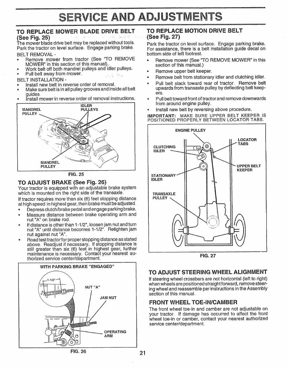 To replace mower blade drive belt (see fig. 25), To adjust brake (see fig. 26), To replace motion drive belt (see fig. 27) | To adjust steering wheel alignment, Front wheel toe-sn/camber, Service and adjustments | Sears 917.257552 User Manual | Page 21 / 56