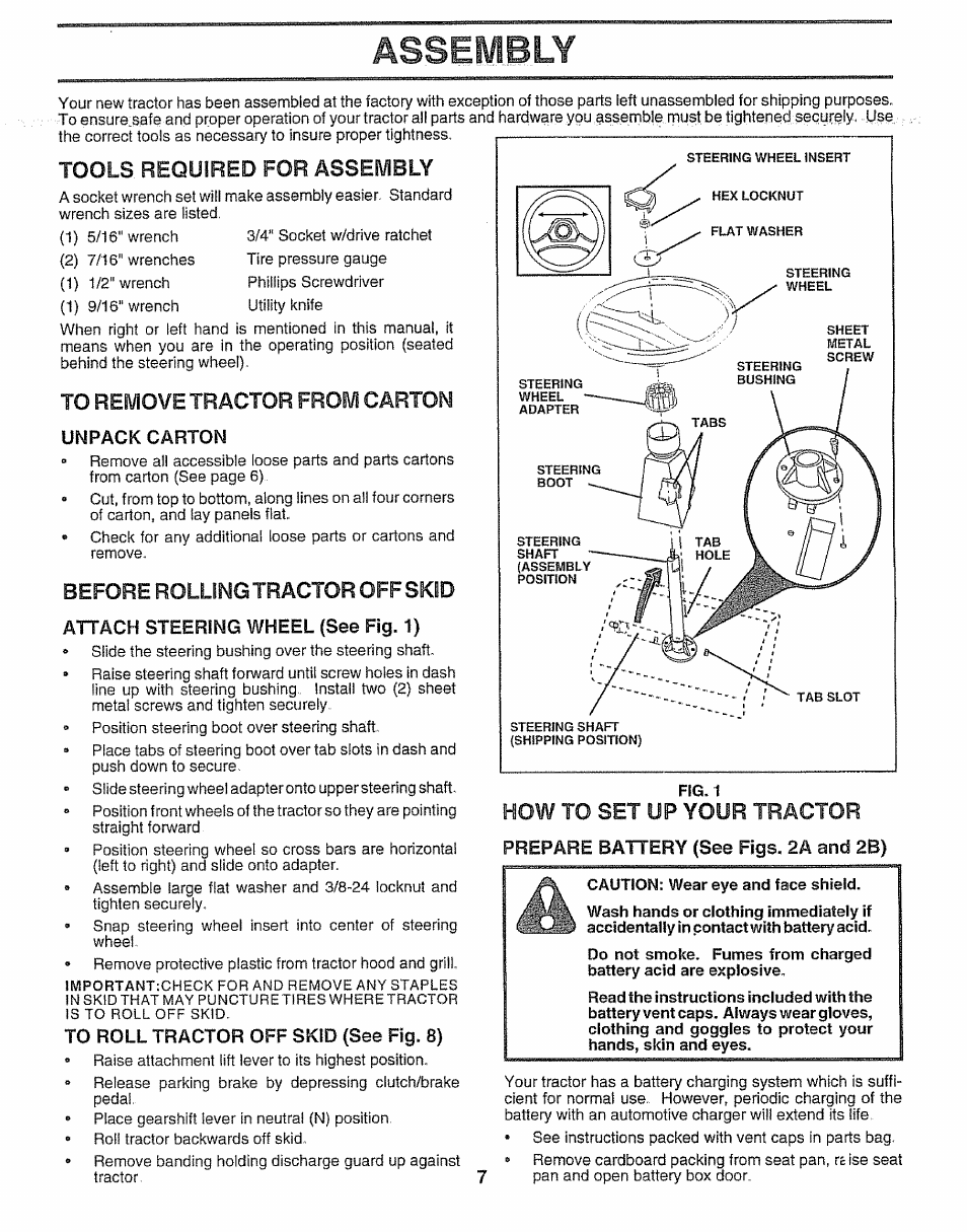 Tools required for assembly, To remove tractor from carton, Unpack carton | Before rolling tractor off skid, Attach steering wheel (see fig. 1), To roll tractor off skid (see fig. 8), Assimbly, How to set up your tractor, Prepare battery (see figs. 2a and 2b) | Sears 917.257552 User Manual | Page 7 / 56