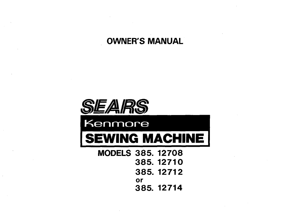 Sears KENMORE 385. 12708 User Manual | 45 pages