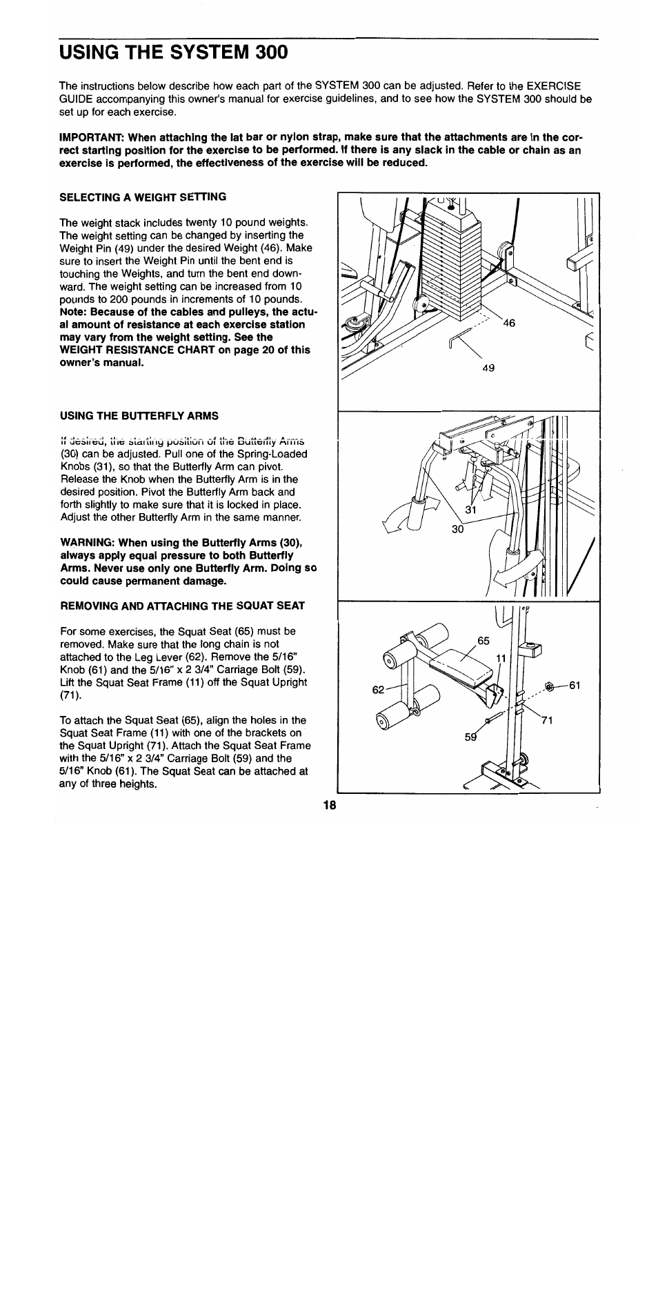 Using the system 300, Selecting a weight setting, Using the butterfly arms | Removing and attaching the squat seat | Sears 300 User Manual | Page 18 / 31