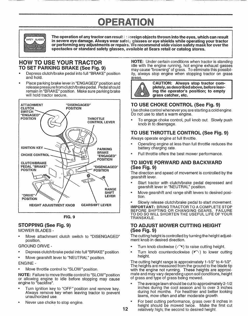 To set parking brake (see fig. 9), Stopping (see fig. 9), To use choke control (see fig. 9) | To use throttle control (see fig. 9), To move forward and backward (see fig. 9), To adjust mower cutting height (see fig. 9), Operation, How to use your tractor | Sears 917.25597 User Manual | Page 12 / 56