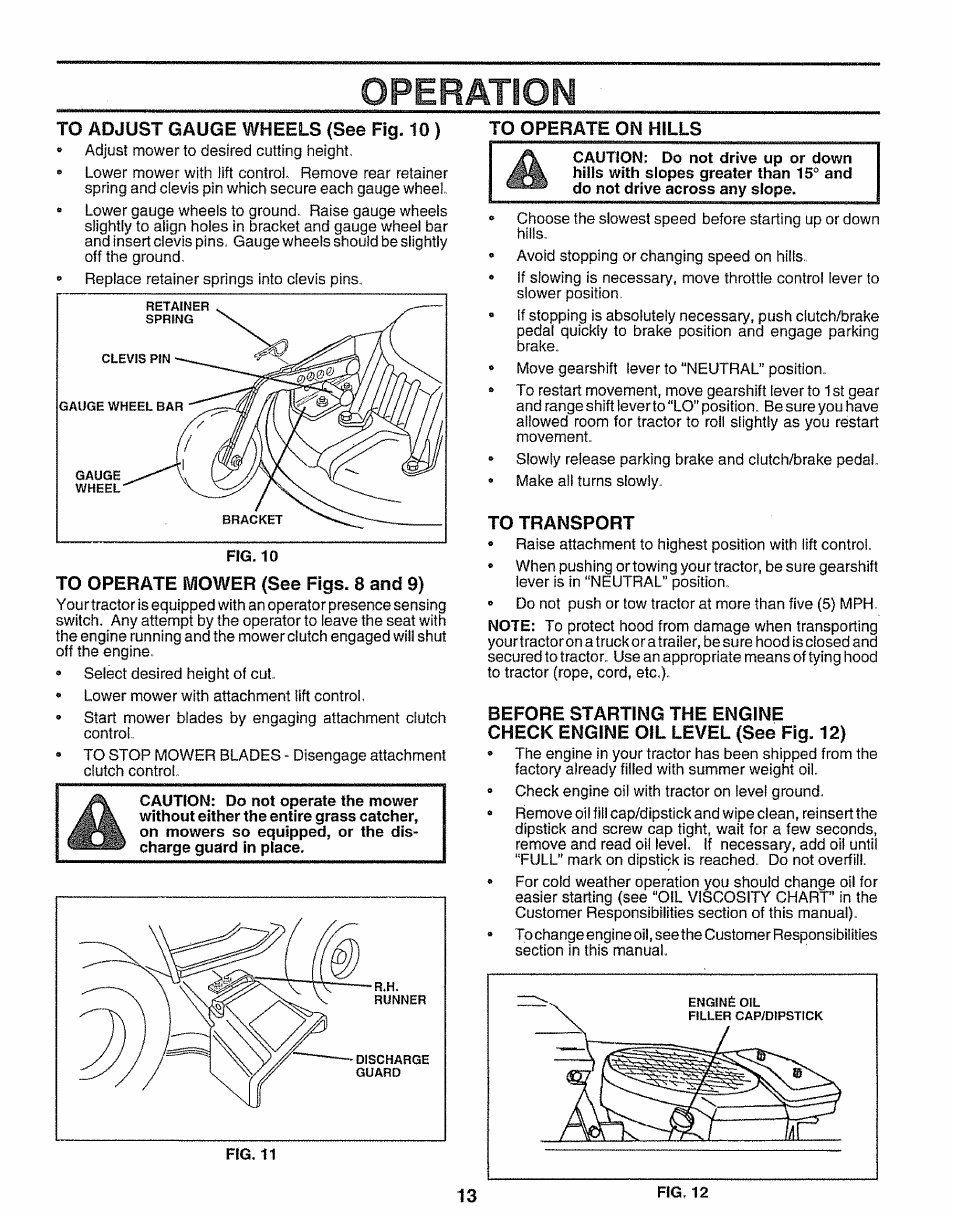 To adjust gauge wheels {see fig. 10), To operate mower {see figs. 8 and 9), To operate on hills | To transport, Operation | Sears 917.25597 User Manual | Page 13 / 56