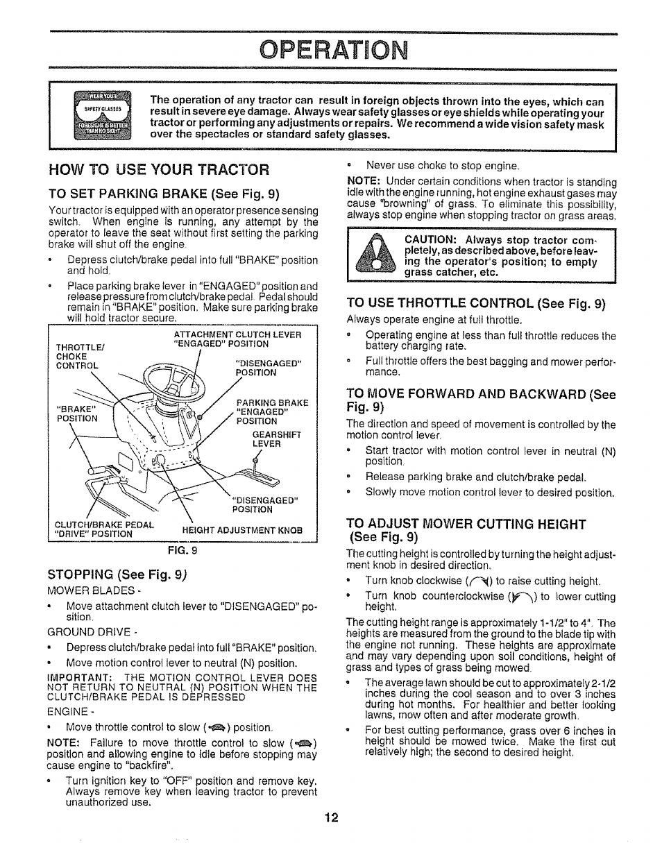 To set parking brake (see fig. 9), Stopping (see fig. 9), To use throttle control (see fig. 9) | To move forward and backward (see fig. 9), To adjust iviower cutting height (see fig. 9), How to use your tractor | Sears 917.25953 User Manual | Page 12 / 30